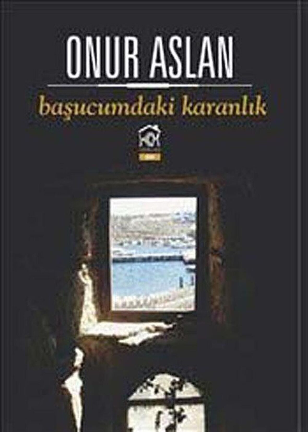 Başucumdaki Karanlık / Onur Aslan