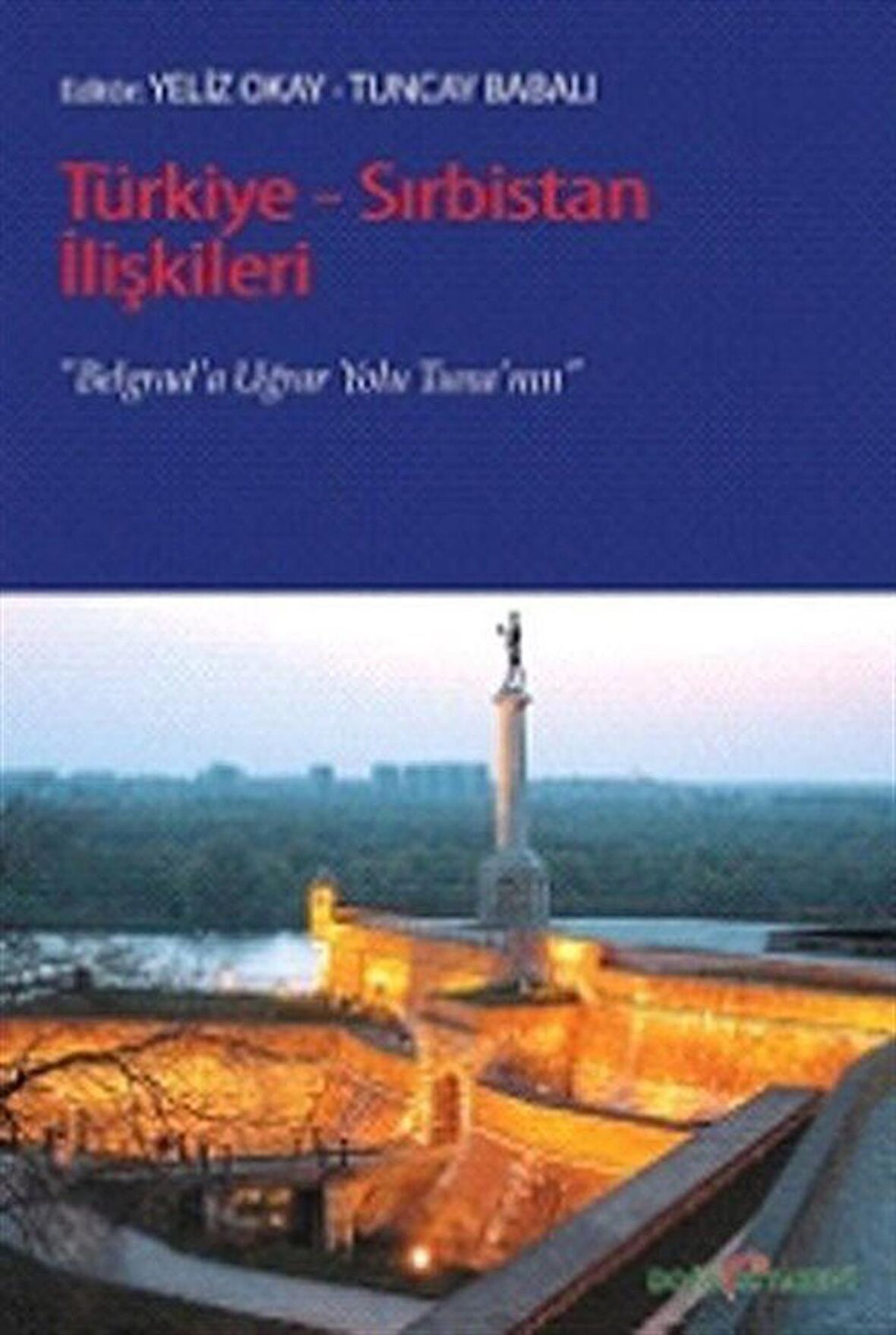 Türkiye - Sırbistan İlişkileri