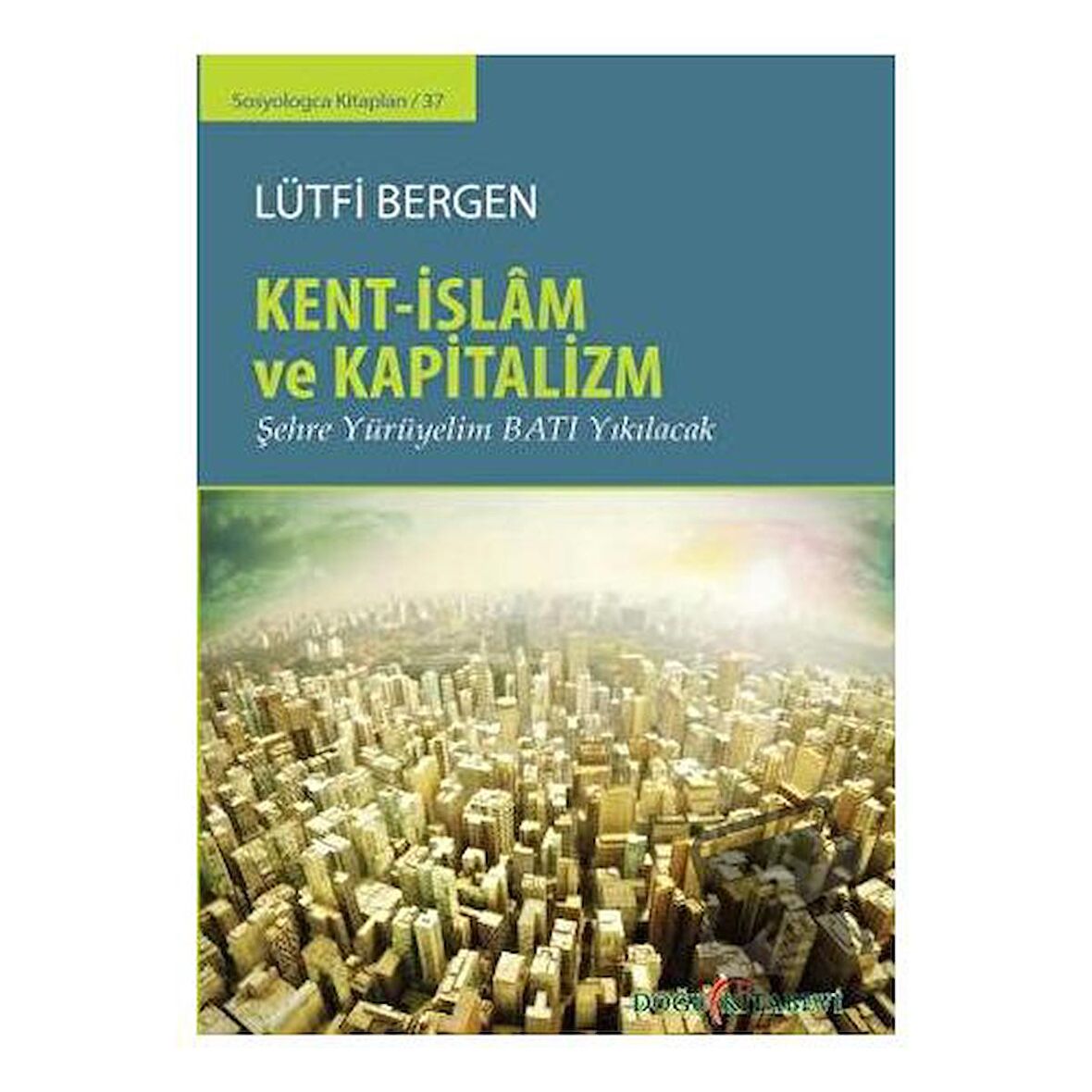 Kent-İslam ve Kapitalizm