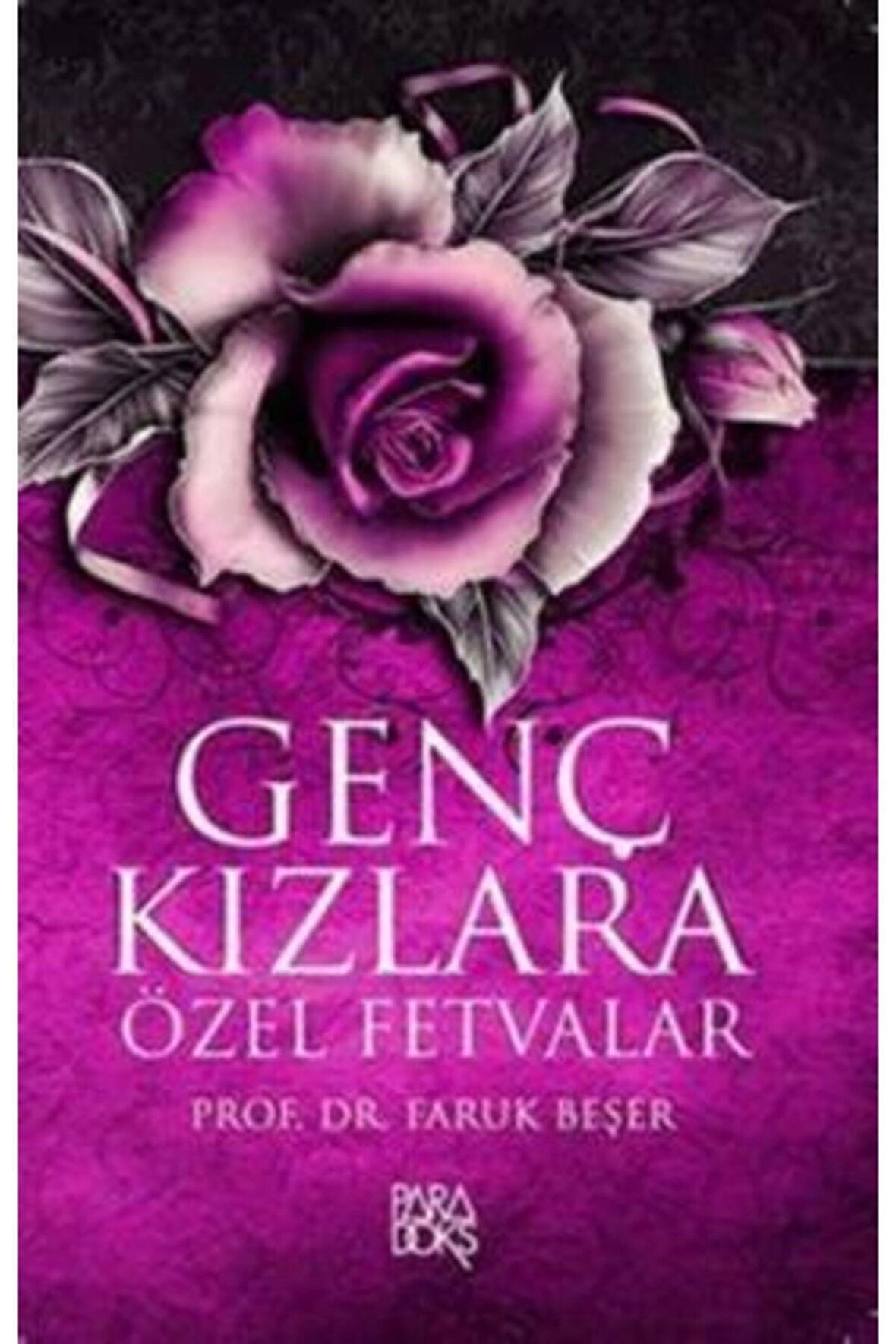 Genç Kızlara Özel Fetvalar - - Faruk Beşer Kitabı