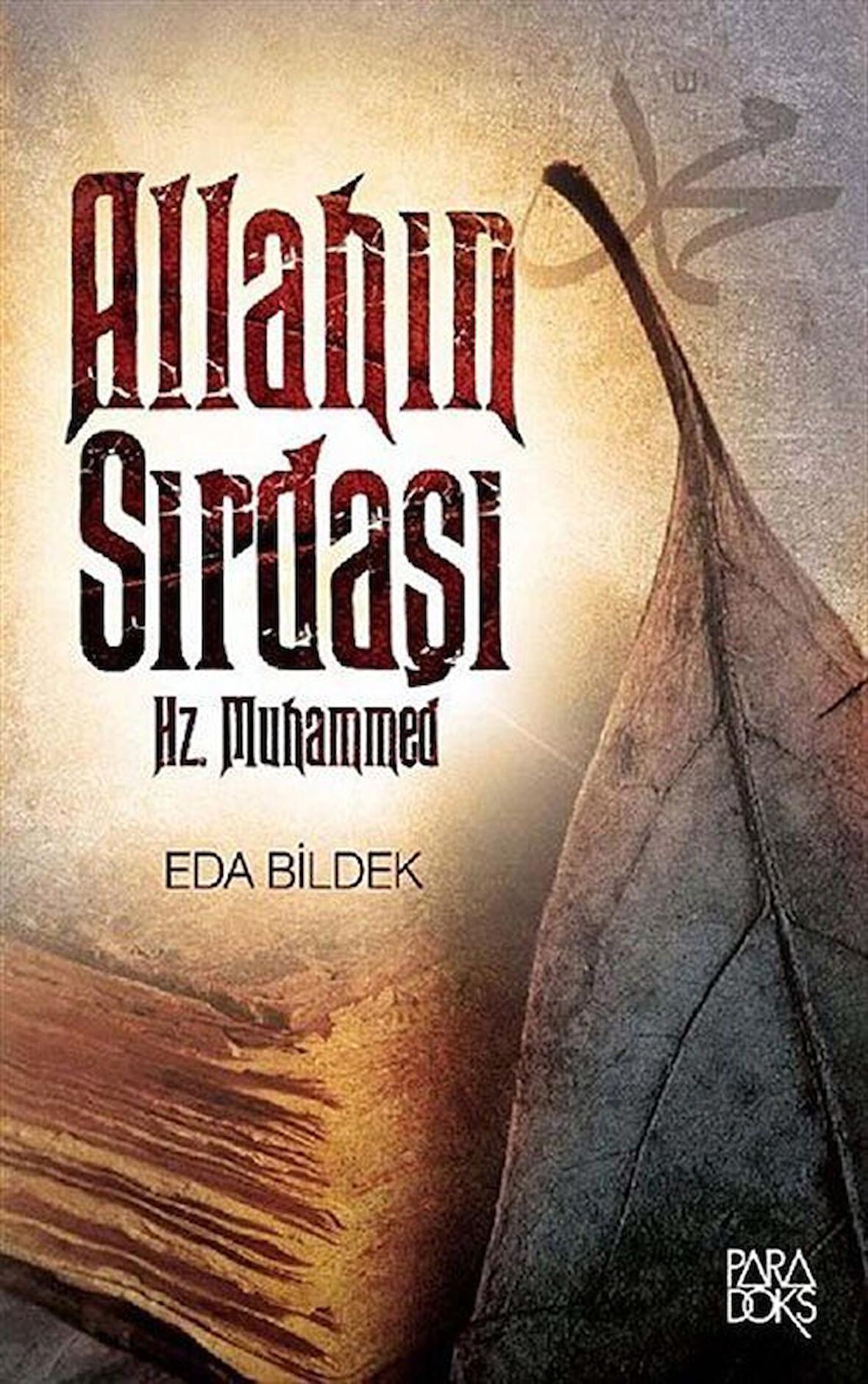 Allah'ın Sırdaşı Hz. Muhammed