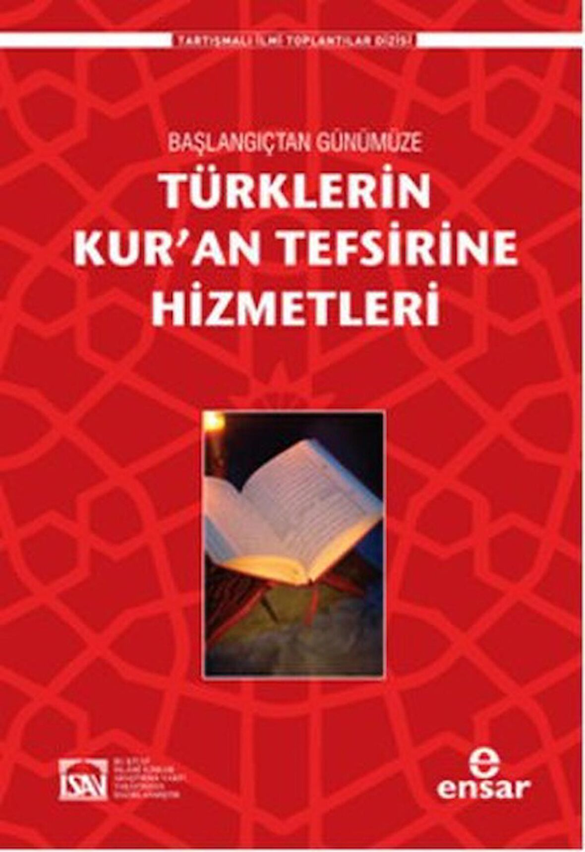 Türklerin Kur’an Tefsirine Hizmetleri