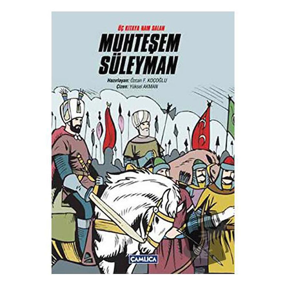 Üç Kıtaya Nam Salan Muhteşem Süleyman