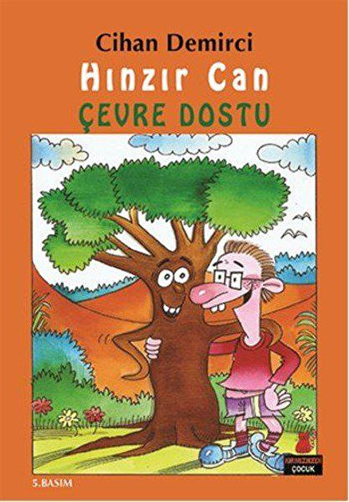 Hınzır Can - Çevre Dostu