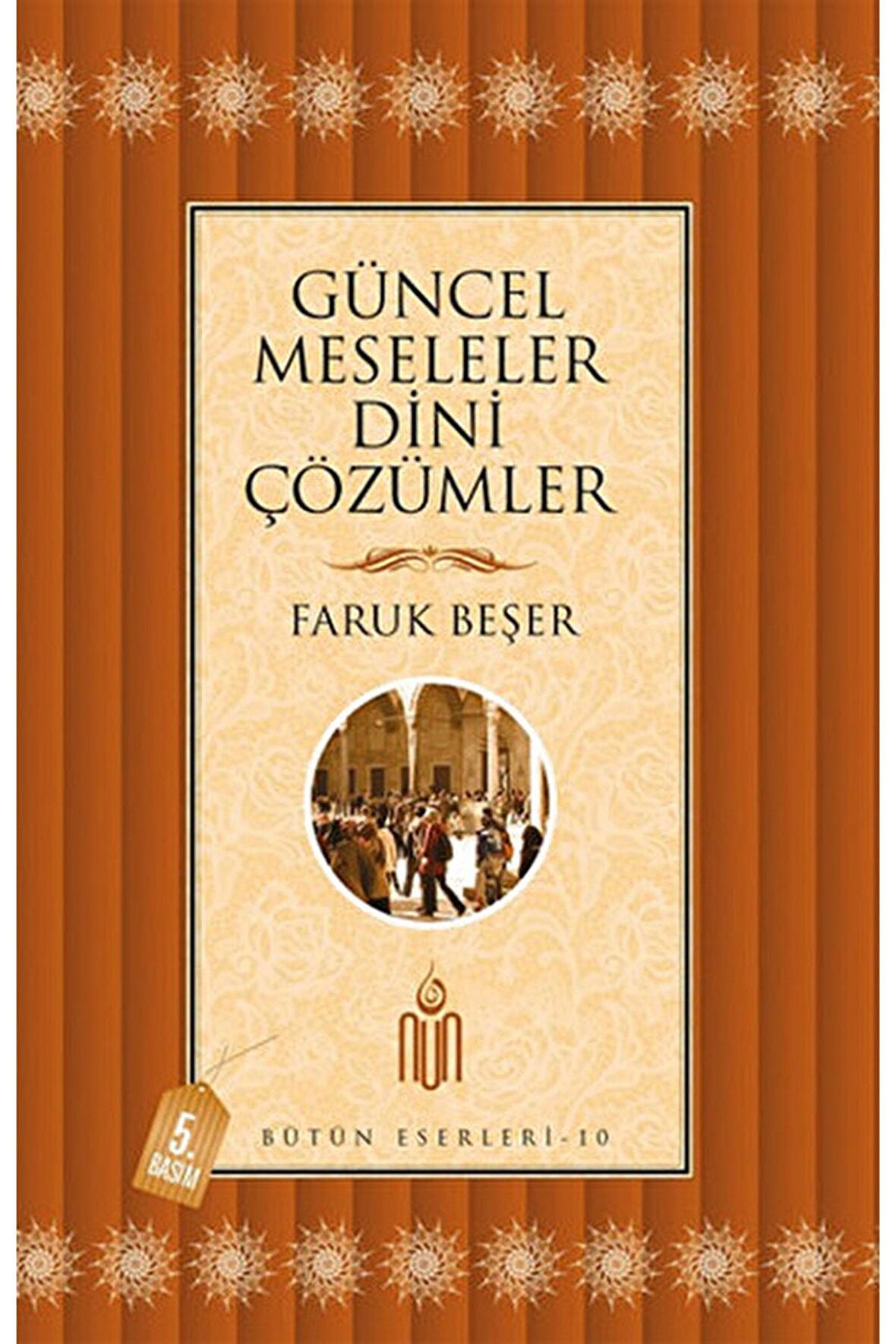 Güncel Meseleler Dini Çözümler