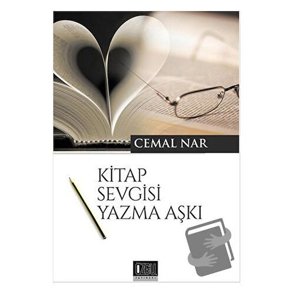 Kitap Sevgisi Yazma Aşkı