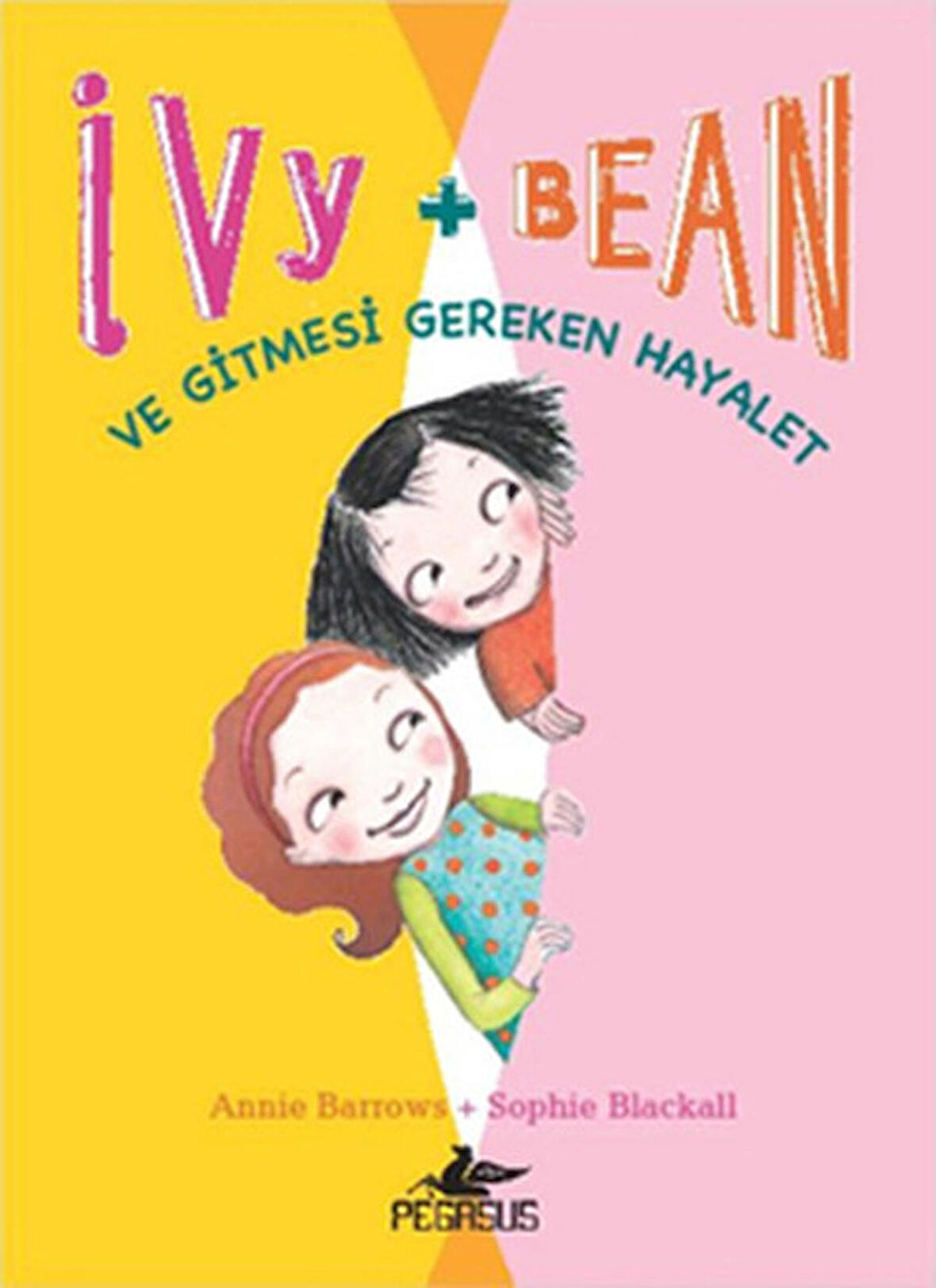 Ve Gitmesi Gereken Hayalet - Ivy + Bean 2