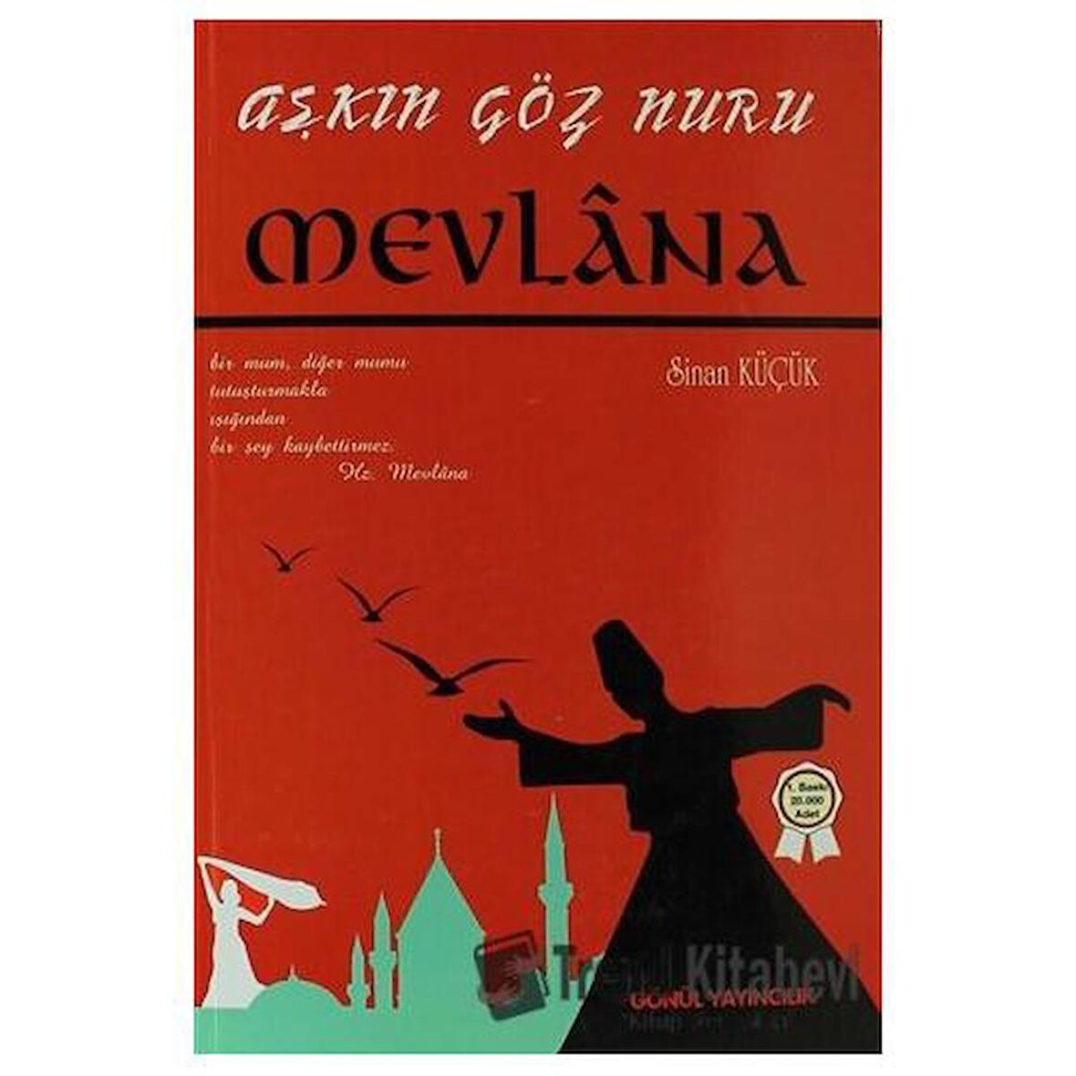 Aşkın Göz Nuru Mevlana