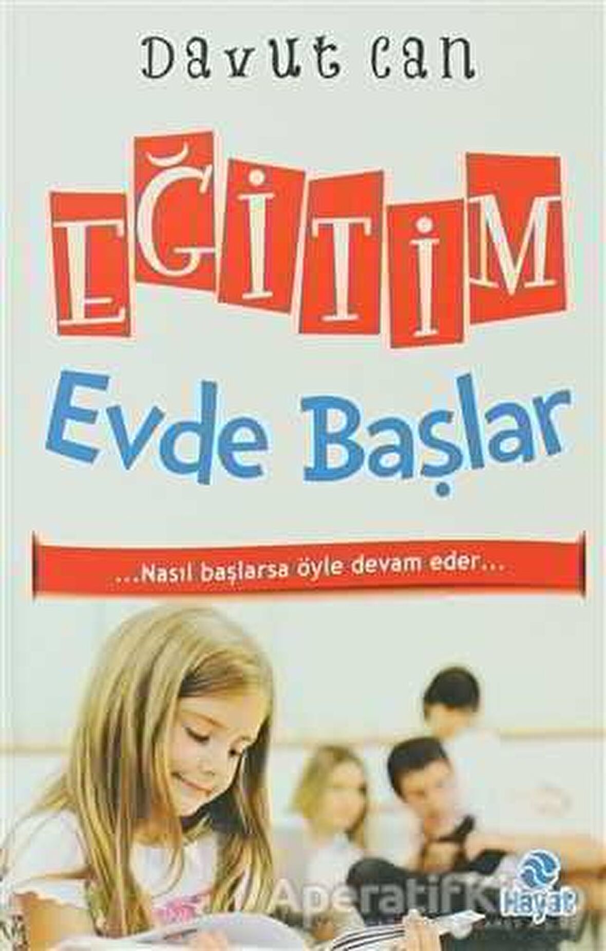 Eğitim Evde Başlar