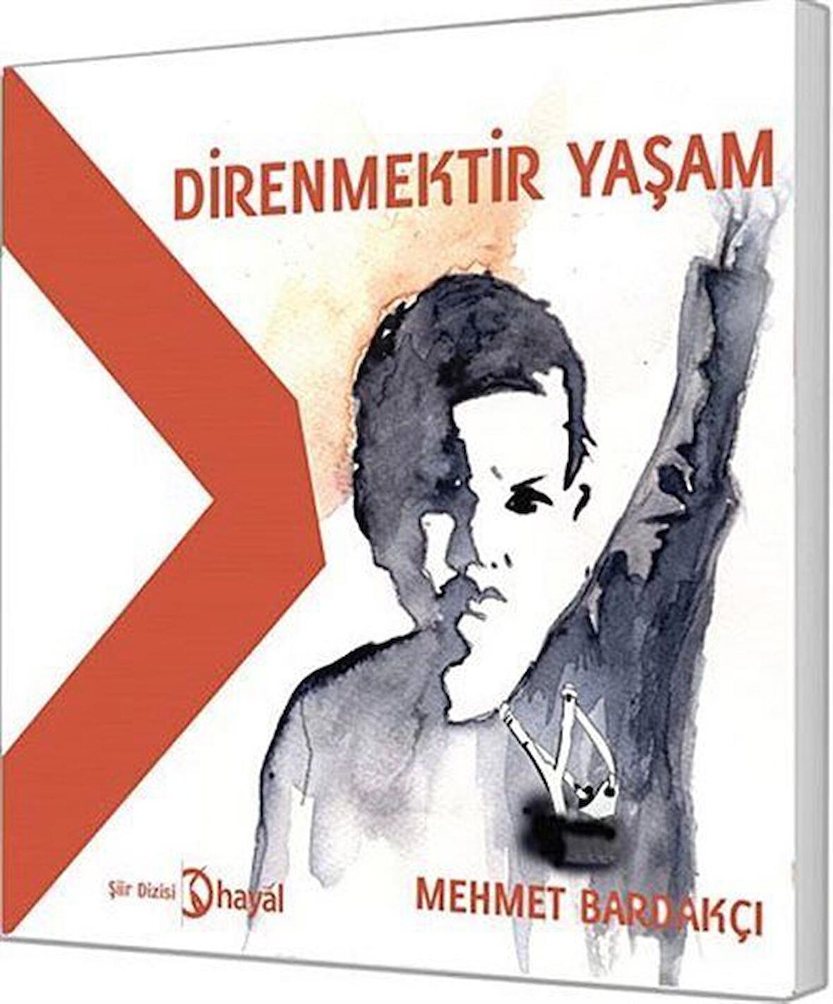 Direnmektir Yaşam