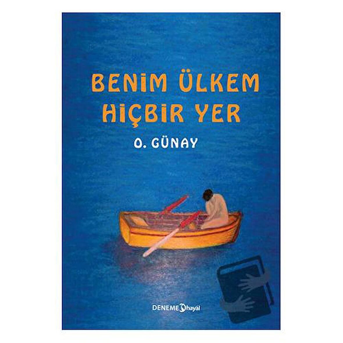 Benim Ülkem Hiçbir Yer