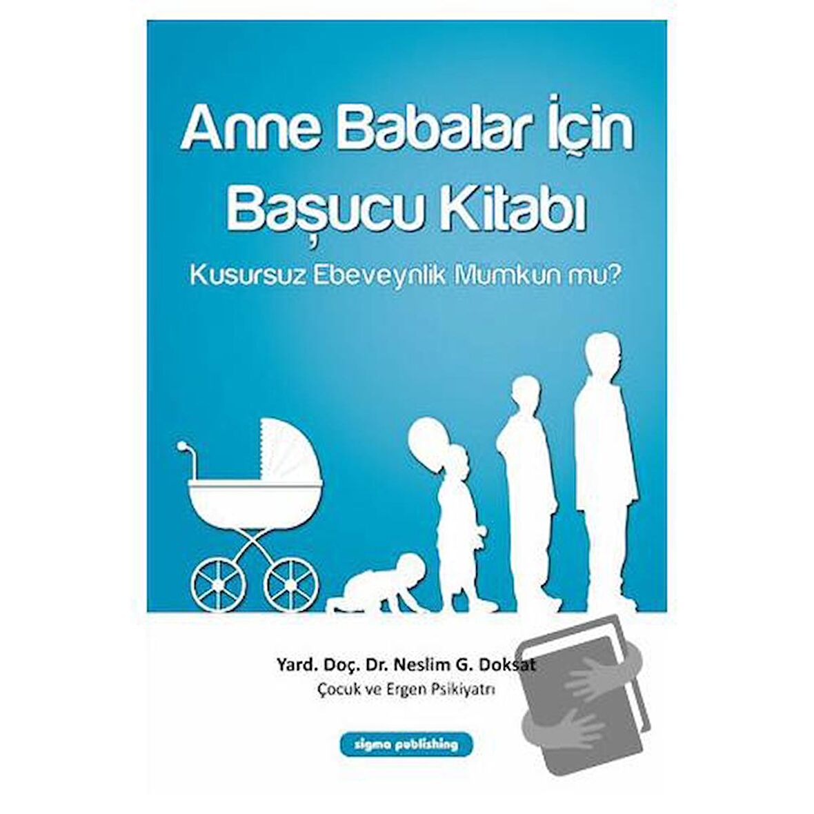 Anne Babalar İçin Başucu Kitabı