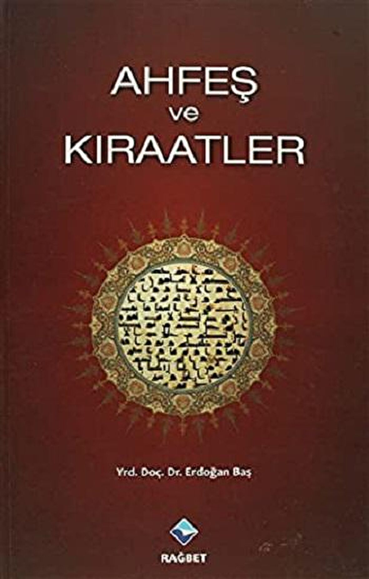 Ahfeş ve Kıraatler