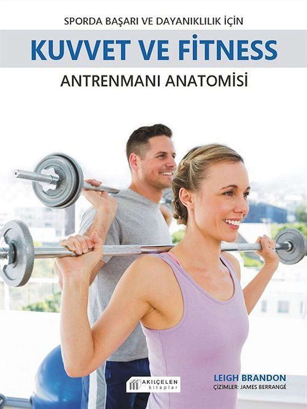 Sporda Başarı ve Dayanıklılık için Kuvvet ve Fitness Antrenmanı Anatomisi