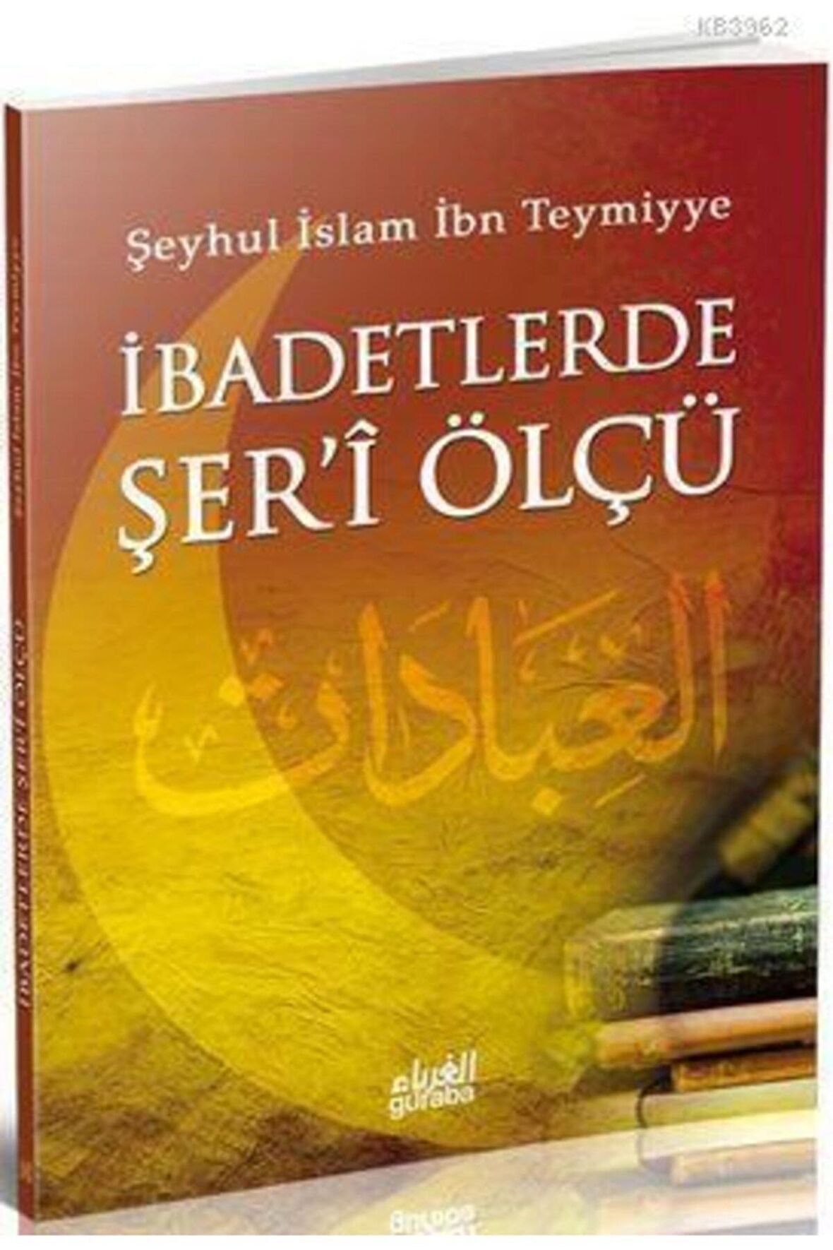 İbadetlerde Şer'i Ölçü