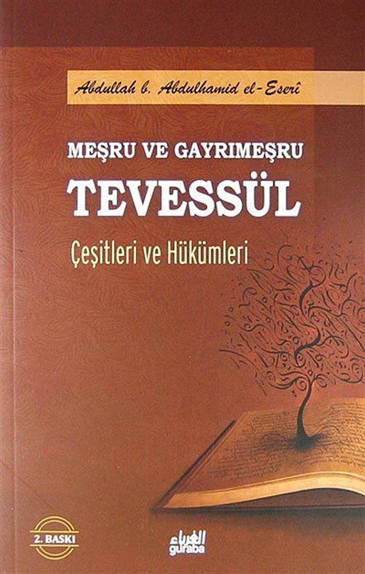 Meşru ve Gayrimeşru Tevessül Çeşitleri ve Hükümleri