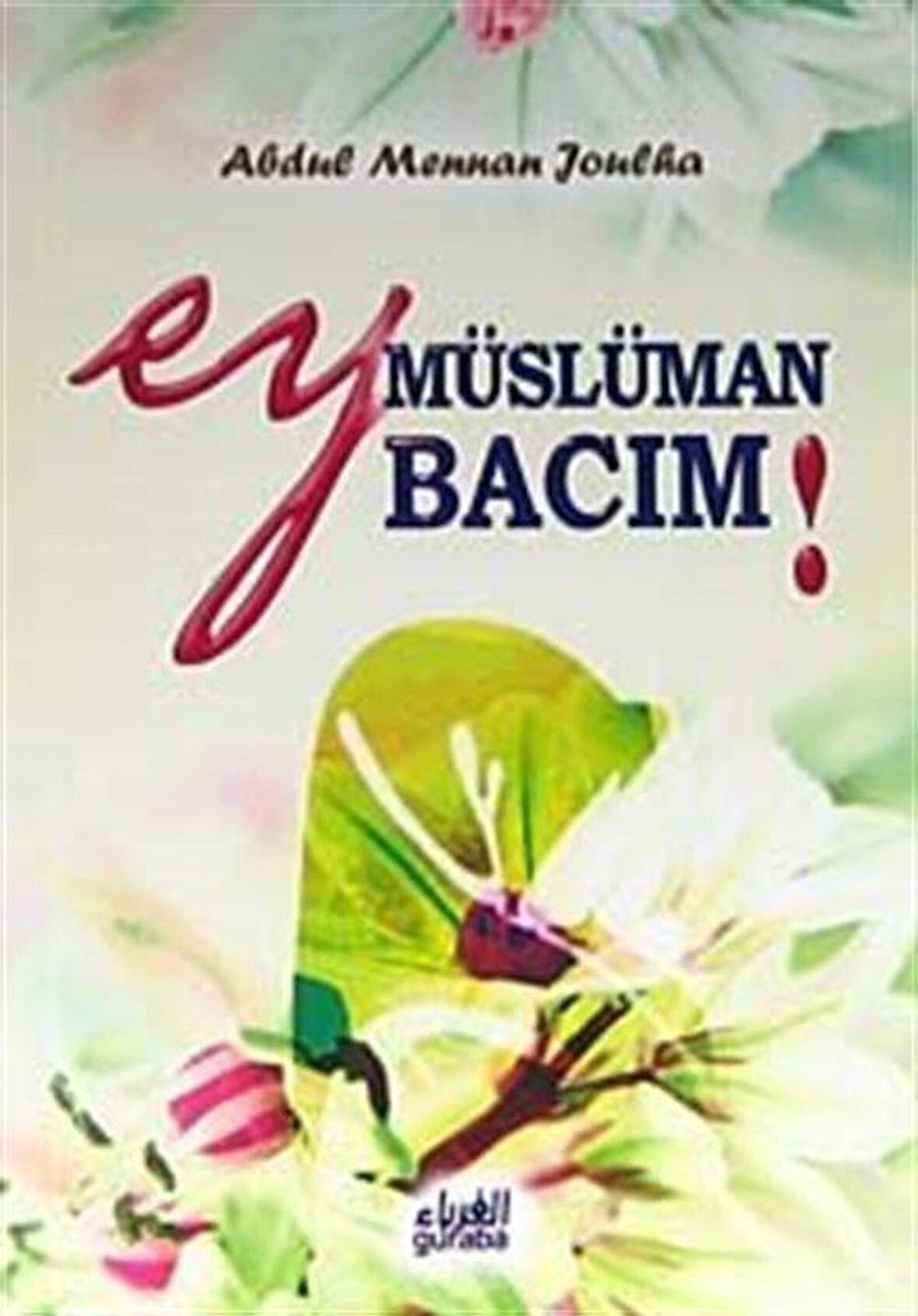 Ey Müslüman Bacım