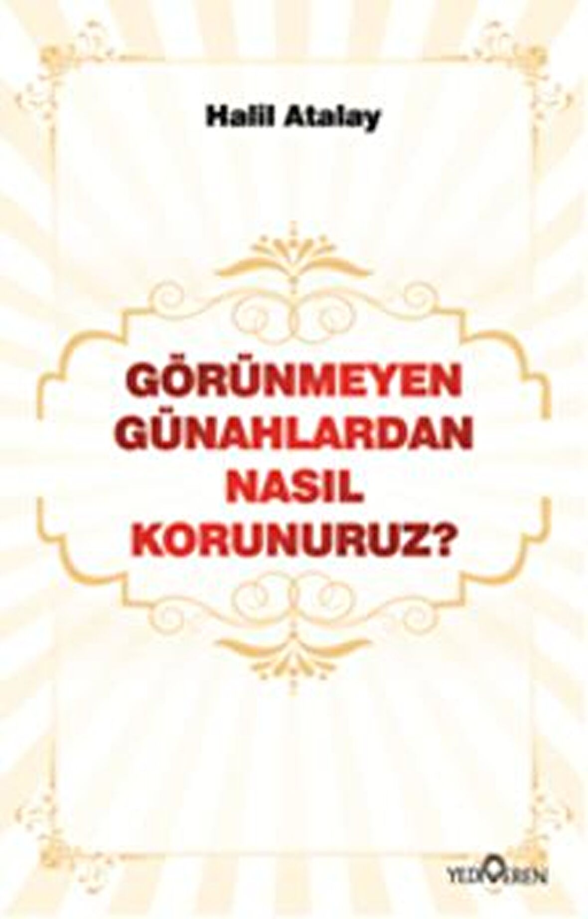 Görünmeyen Günahlardan Nasıl Korunuruz?