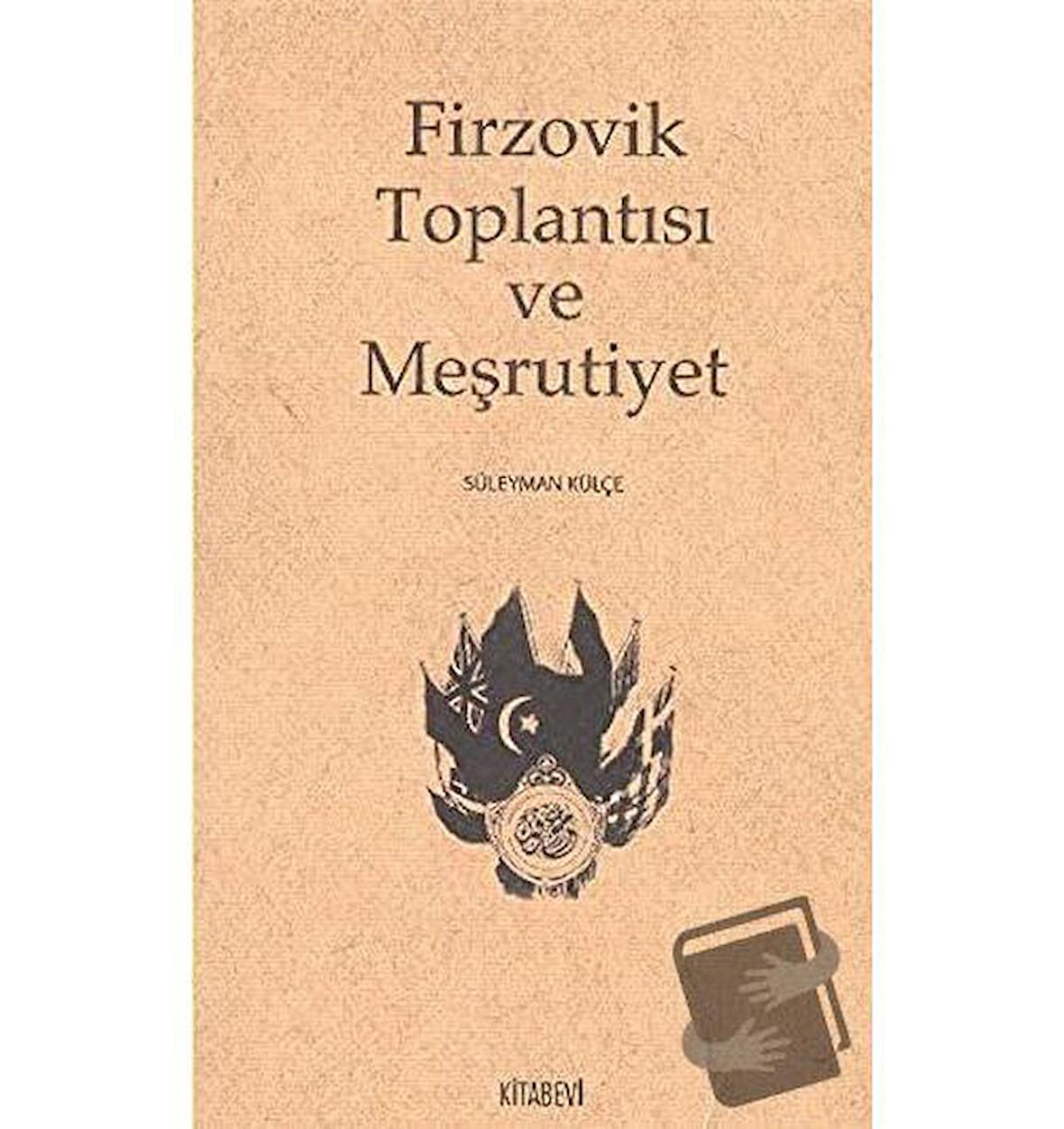 Firzovik Toplantısı ve Meşrutiyet