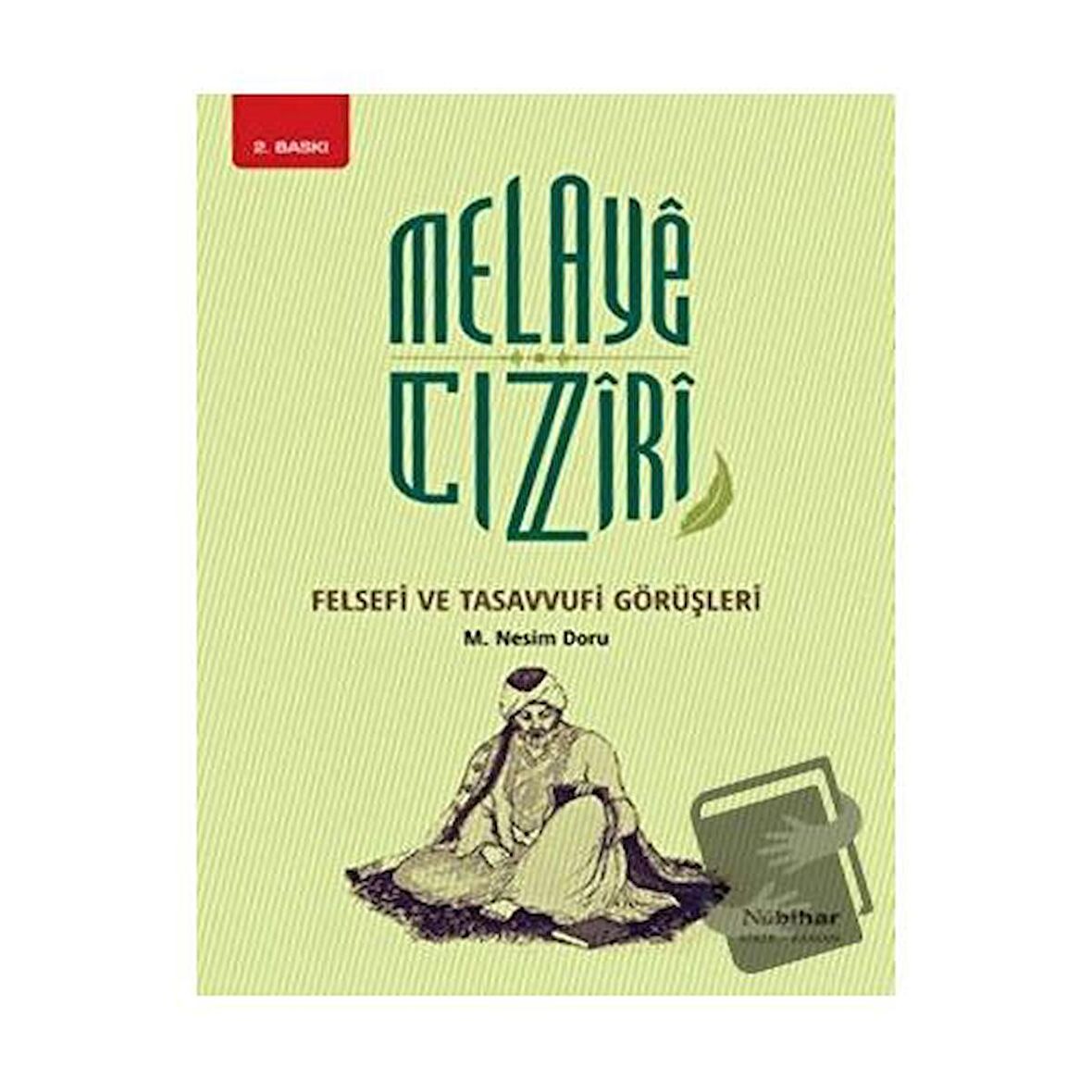 Melaye Cıziri Felsefi ve Tasavvufi Görüşleri
