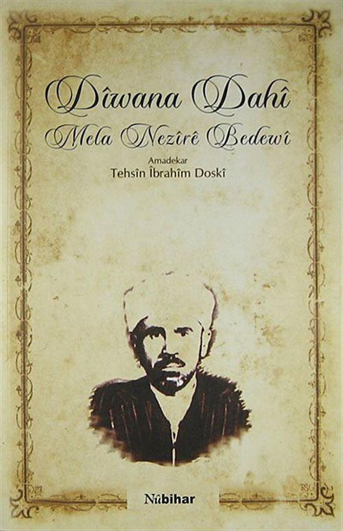 Diwana Dahi / Mela Nezire Bedewi / Tehsin İbrahim Doski