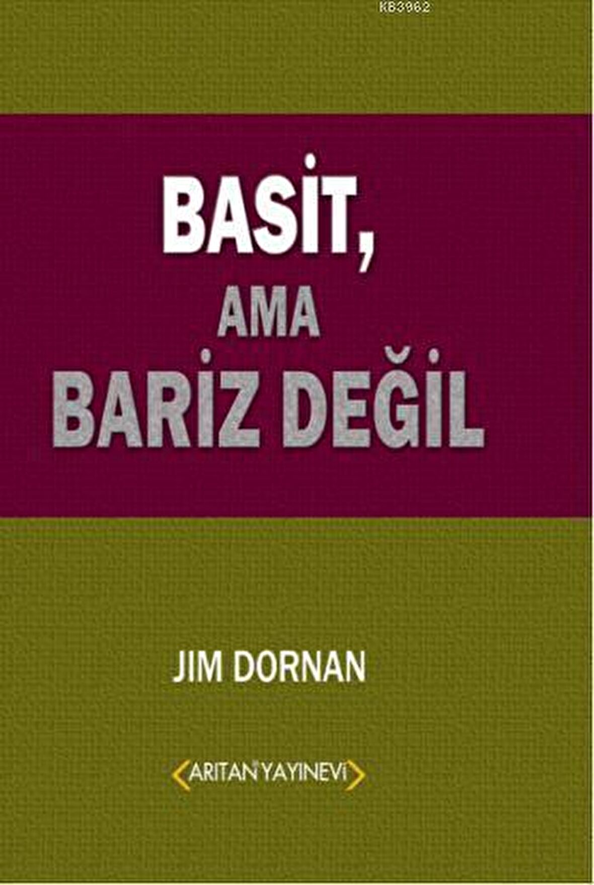 Basit, Ama Bariz Değil