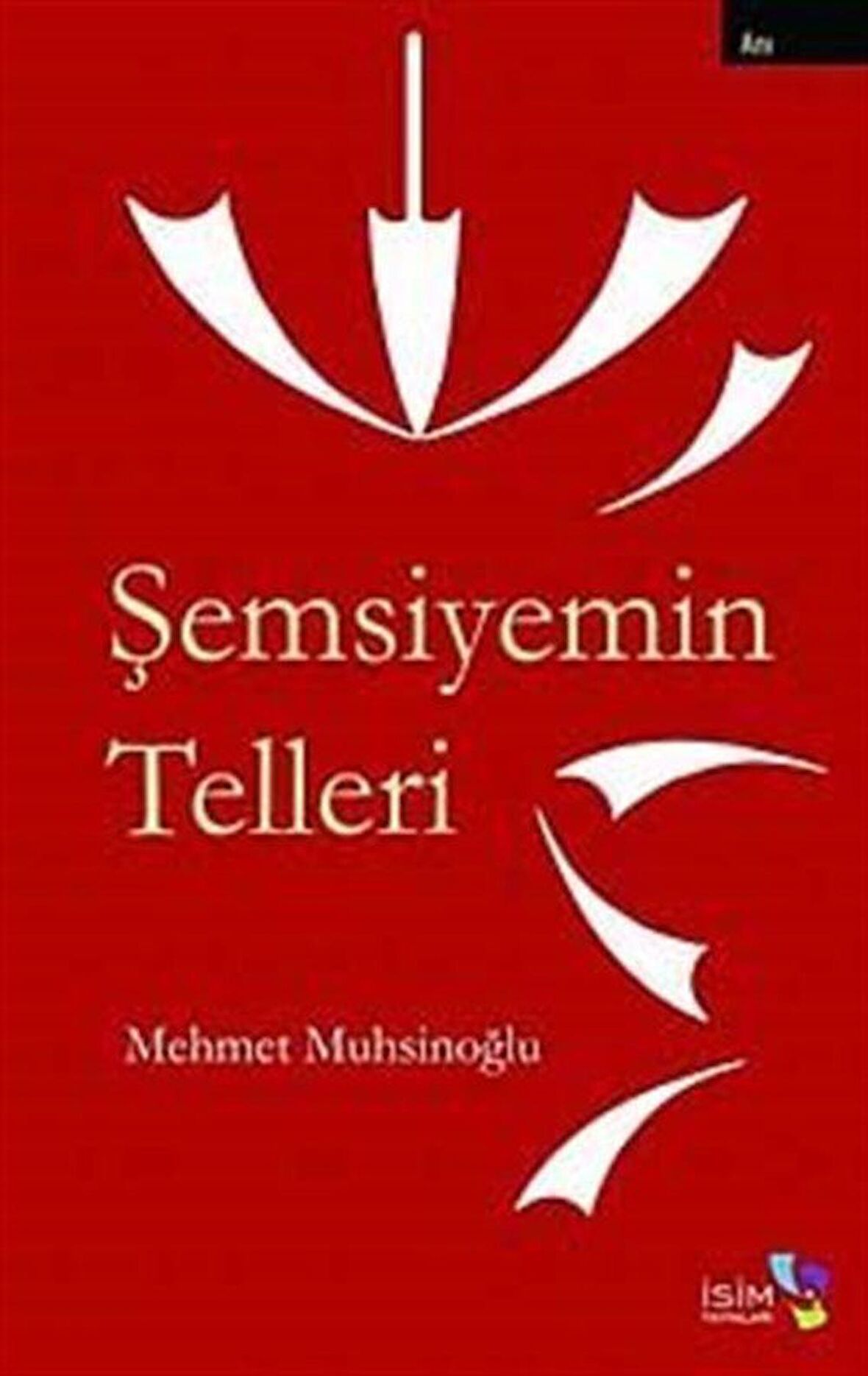 Şemsiyemin Telleri / Mehmet Muhsinoğlu