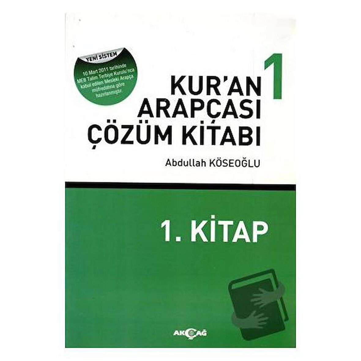 Kur’an Arapçası 1. Kitap + Çözüm Kitabı