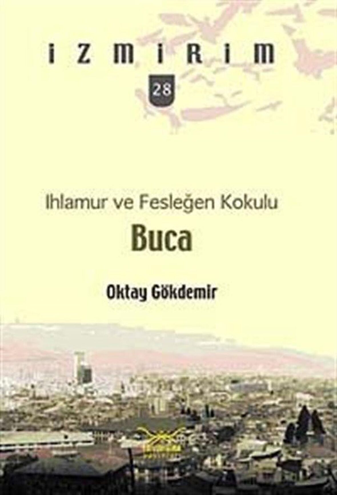 Ihlamur ve Fesleğen Kokulu Buca