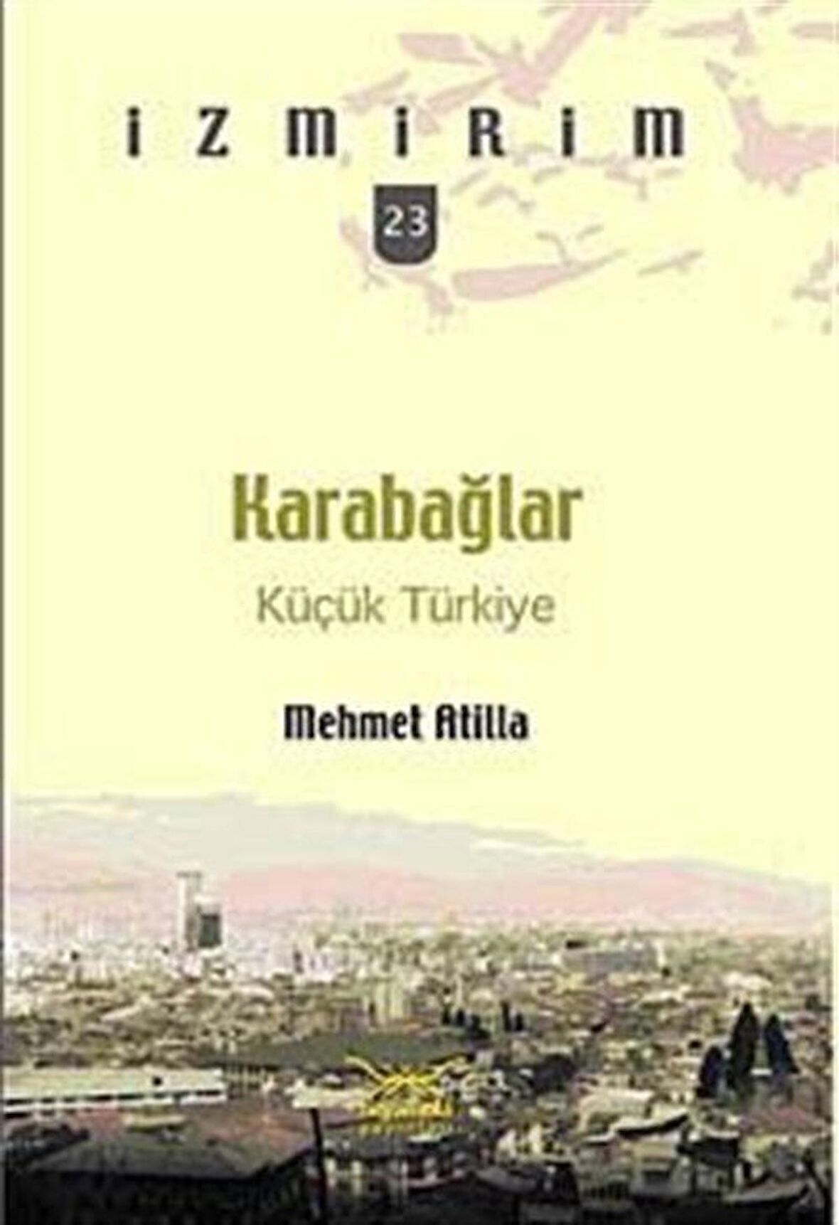 Karabağlar: Küçük Türkiye