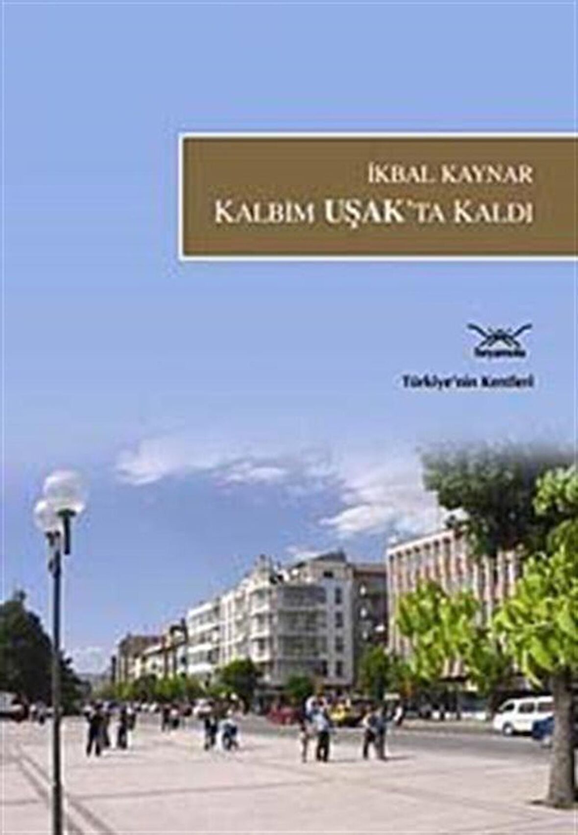 Kalbim Uşak’ta Kaldı