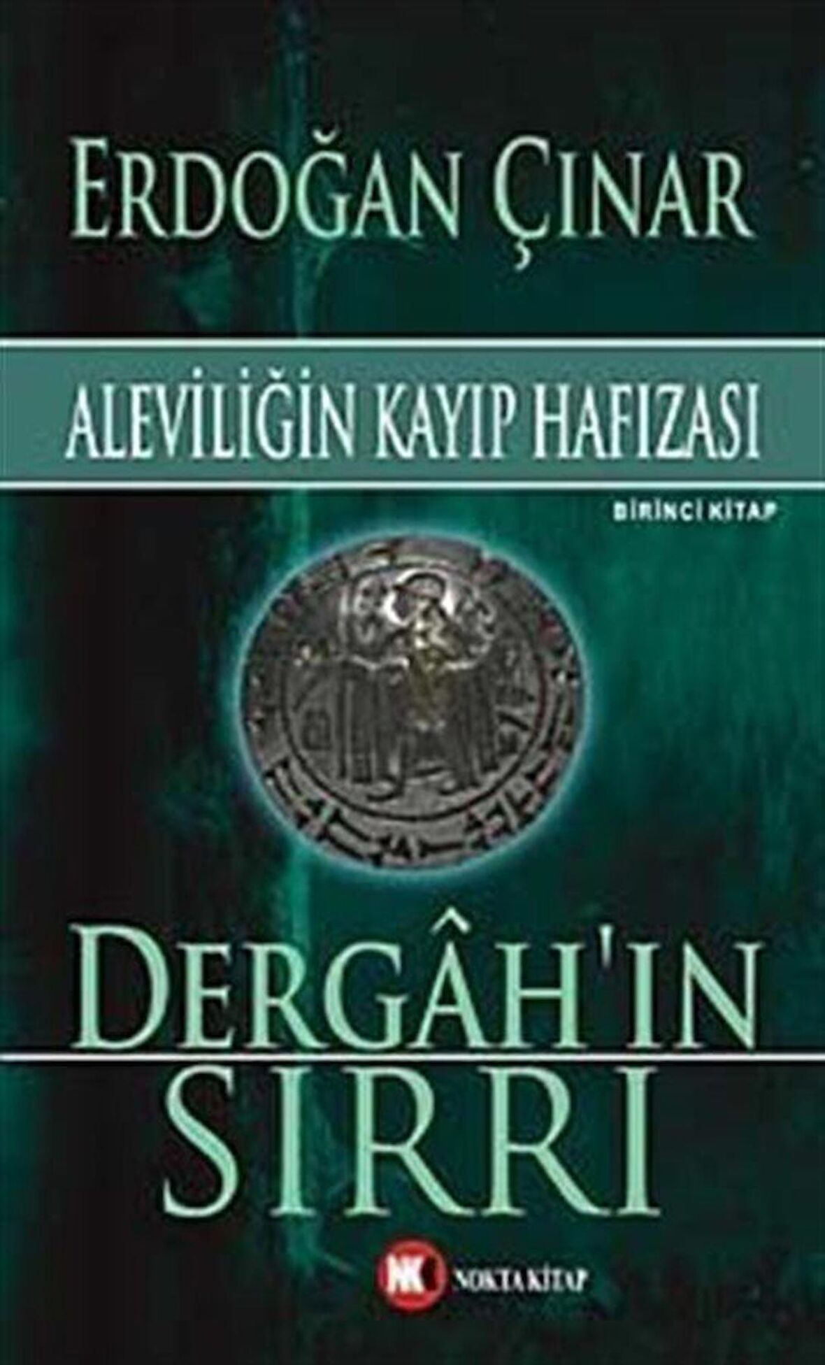 Dergah'ın Sırrı & Aleviliğin Kayıp Hafızası / Erdoğan Çınar