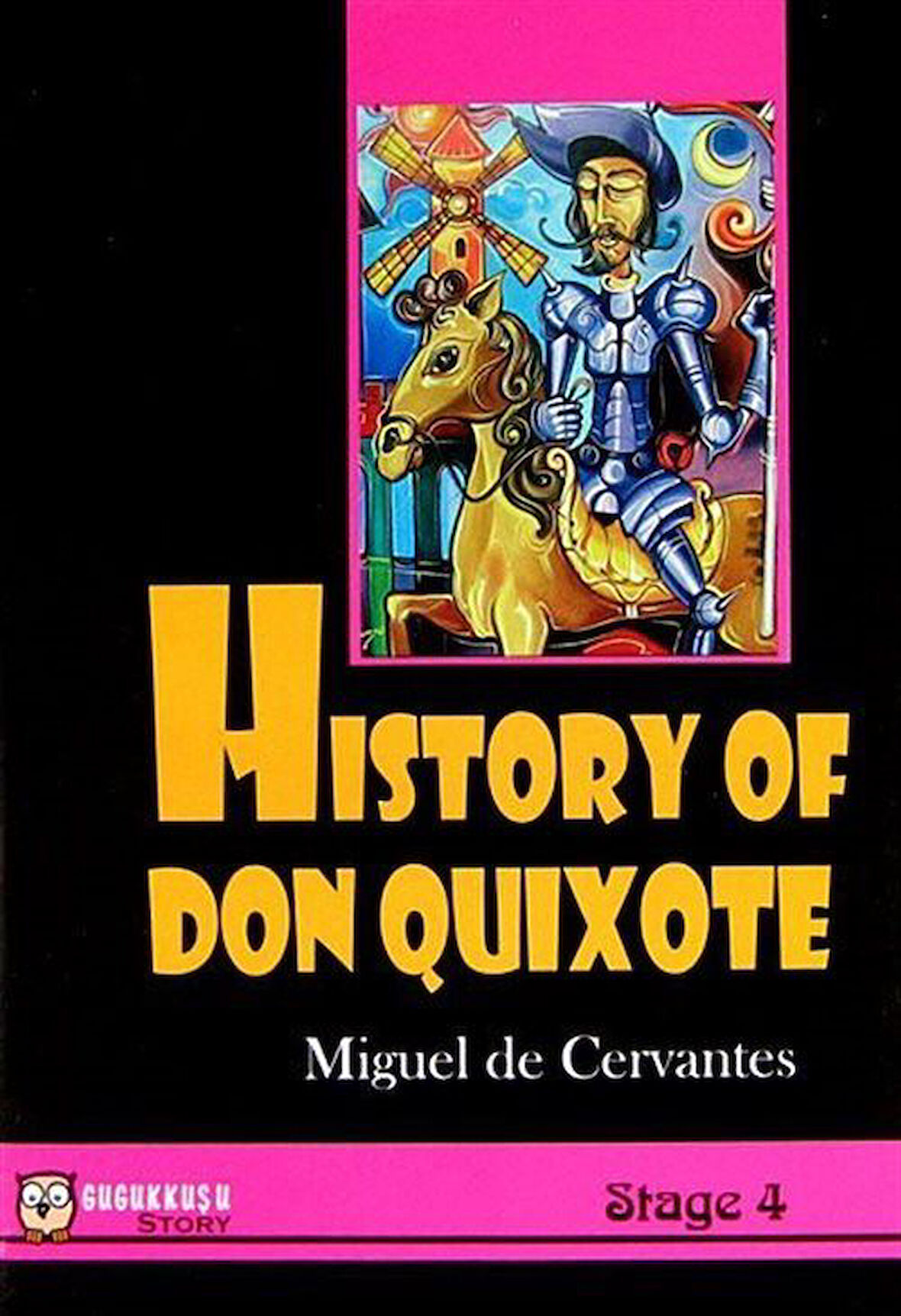 History of Don Quixote / Stage-4 / Miguel de Cervantes Saavedra