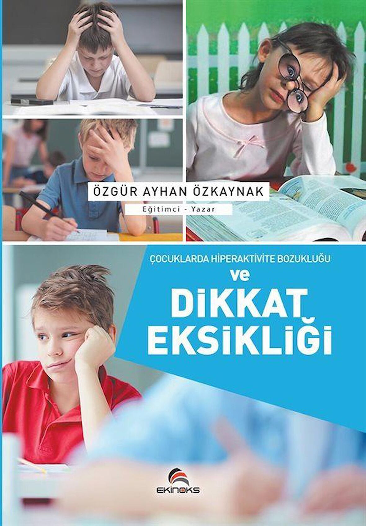 Çocuklarda Hiperaktivite Bozukluğu ve Dikkat Eksikliği