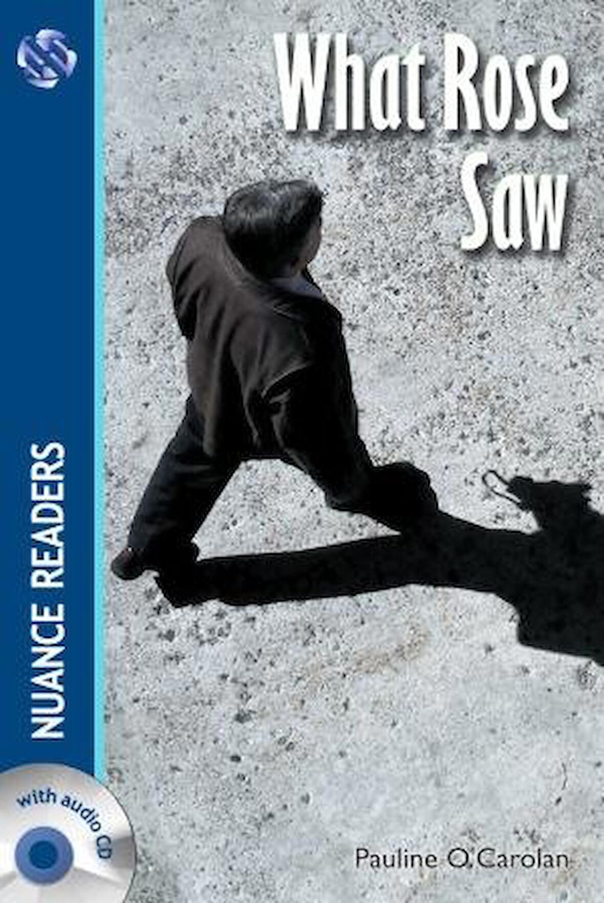 What Rose Saw +Audio (Nuance R.3) A2