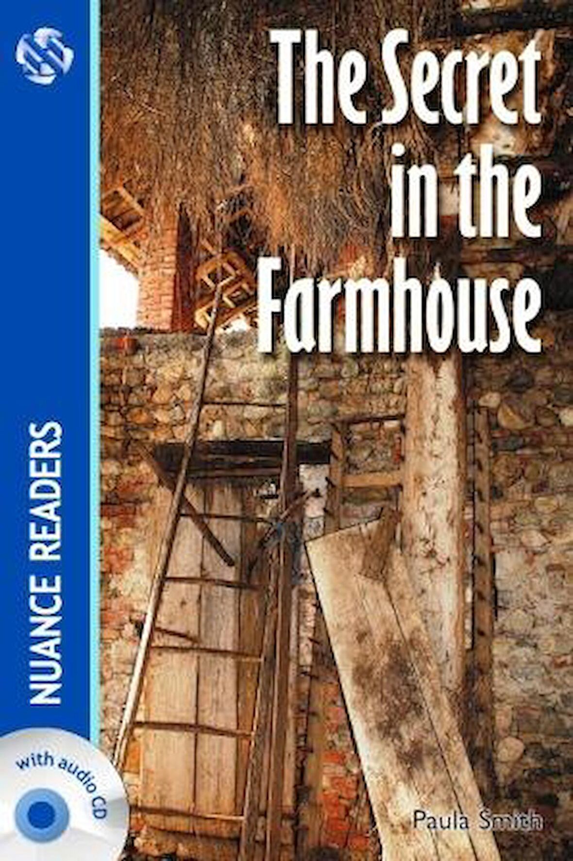 The Secret in the Farmhouse +Audio (Nuance Readers Level-3) A2