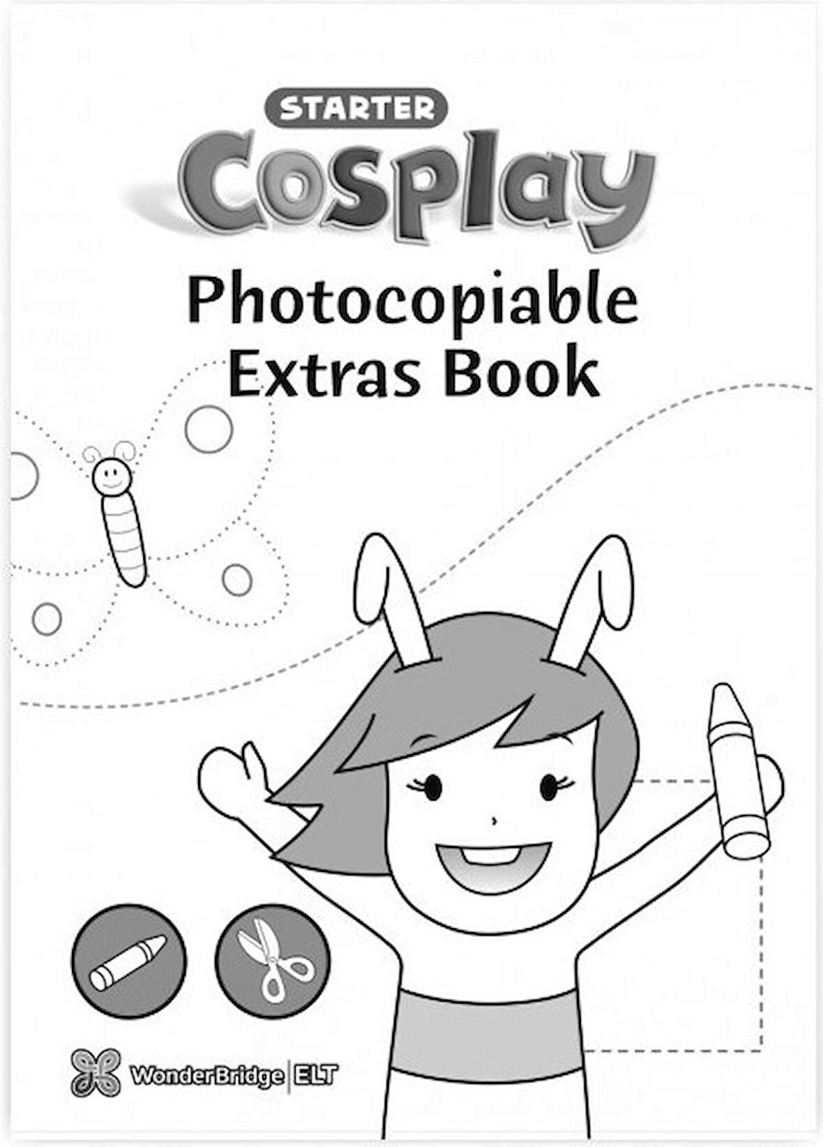 Cosplay Starter Photocopiable Extras Book