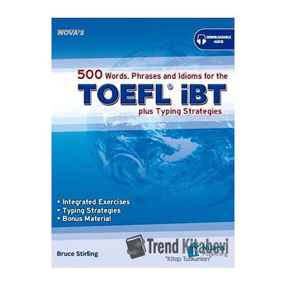 Nova’s 500 Words, Phrases and Idioms for the TOEFL iBT+CD