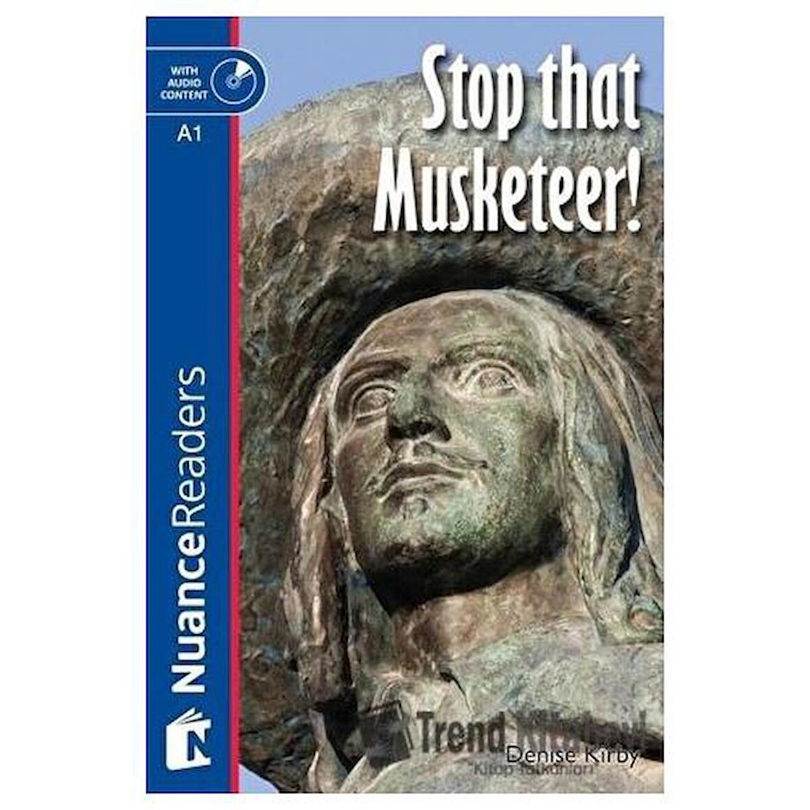 Stop that Musketeer! +Audio (Nuance Readers Level-1) A1