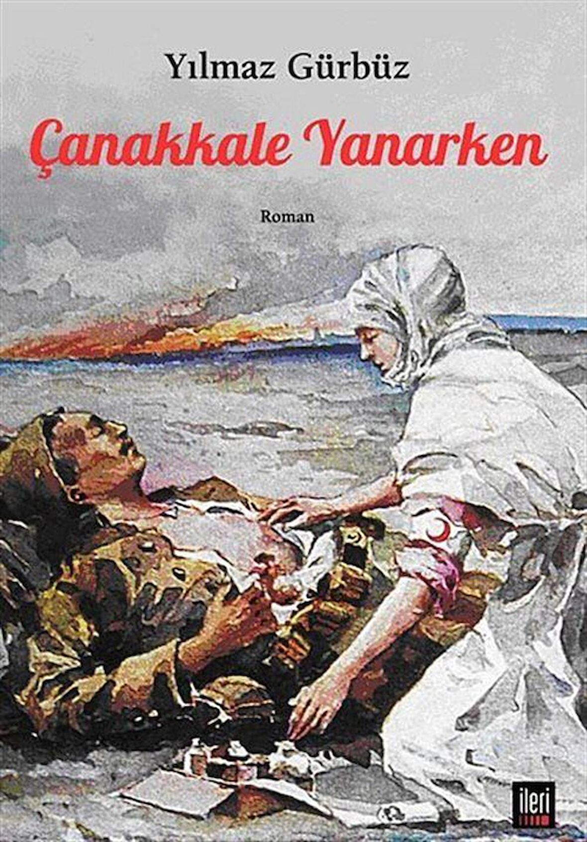 Çanakkale Yanarken