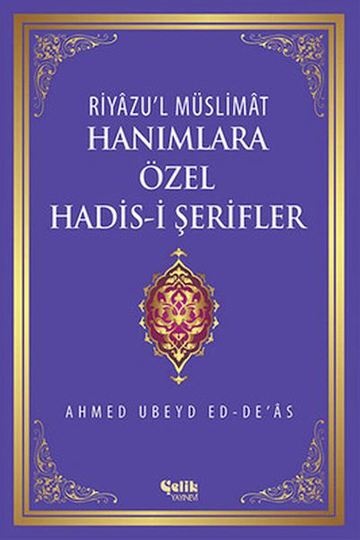 Hanımlara Özel Hadis-i Şerifler
