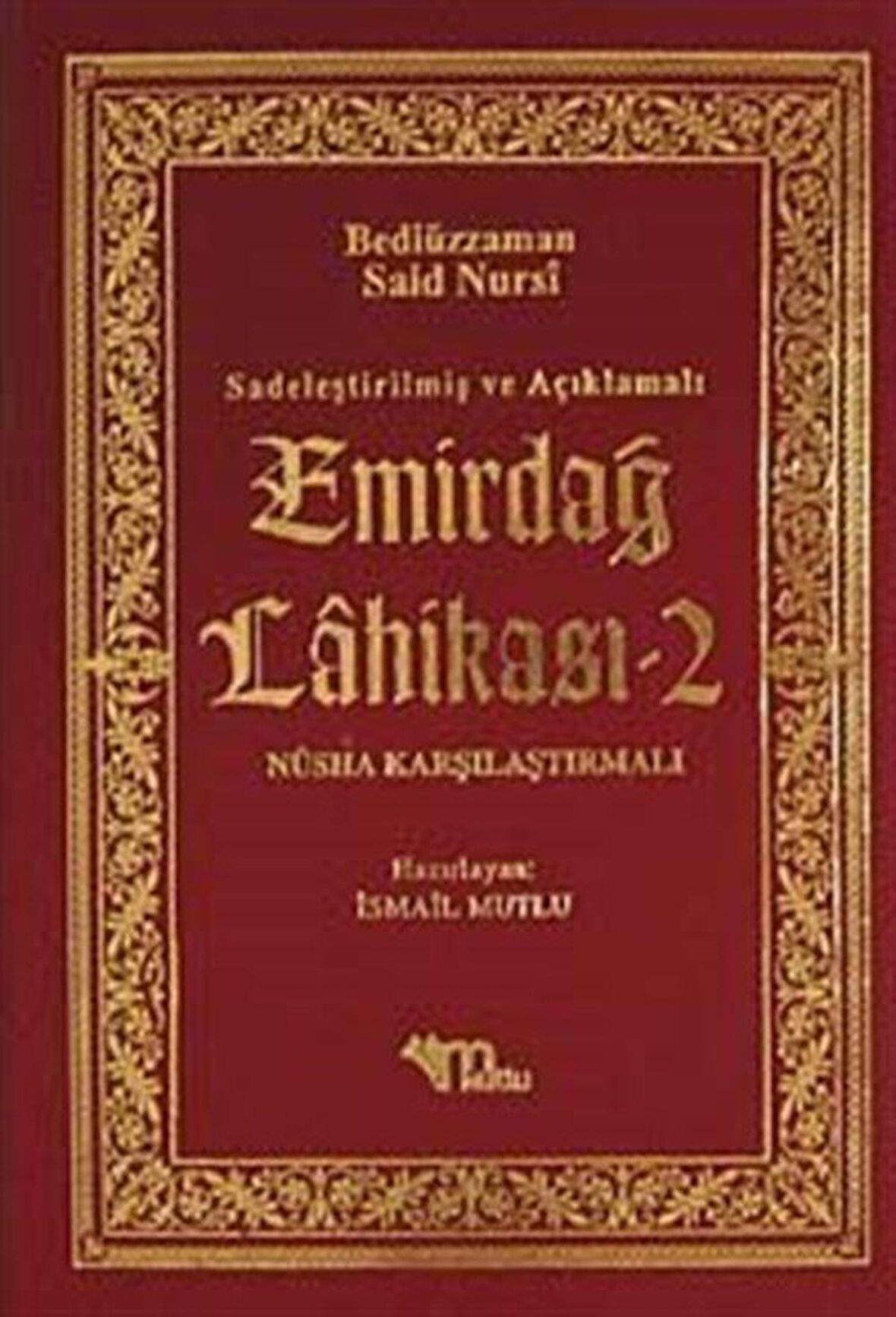 Sadeleştirilmiş ve Açıklamalı - Emirdağ Lahikası 2