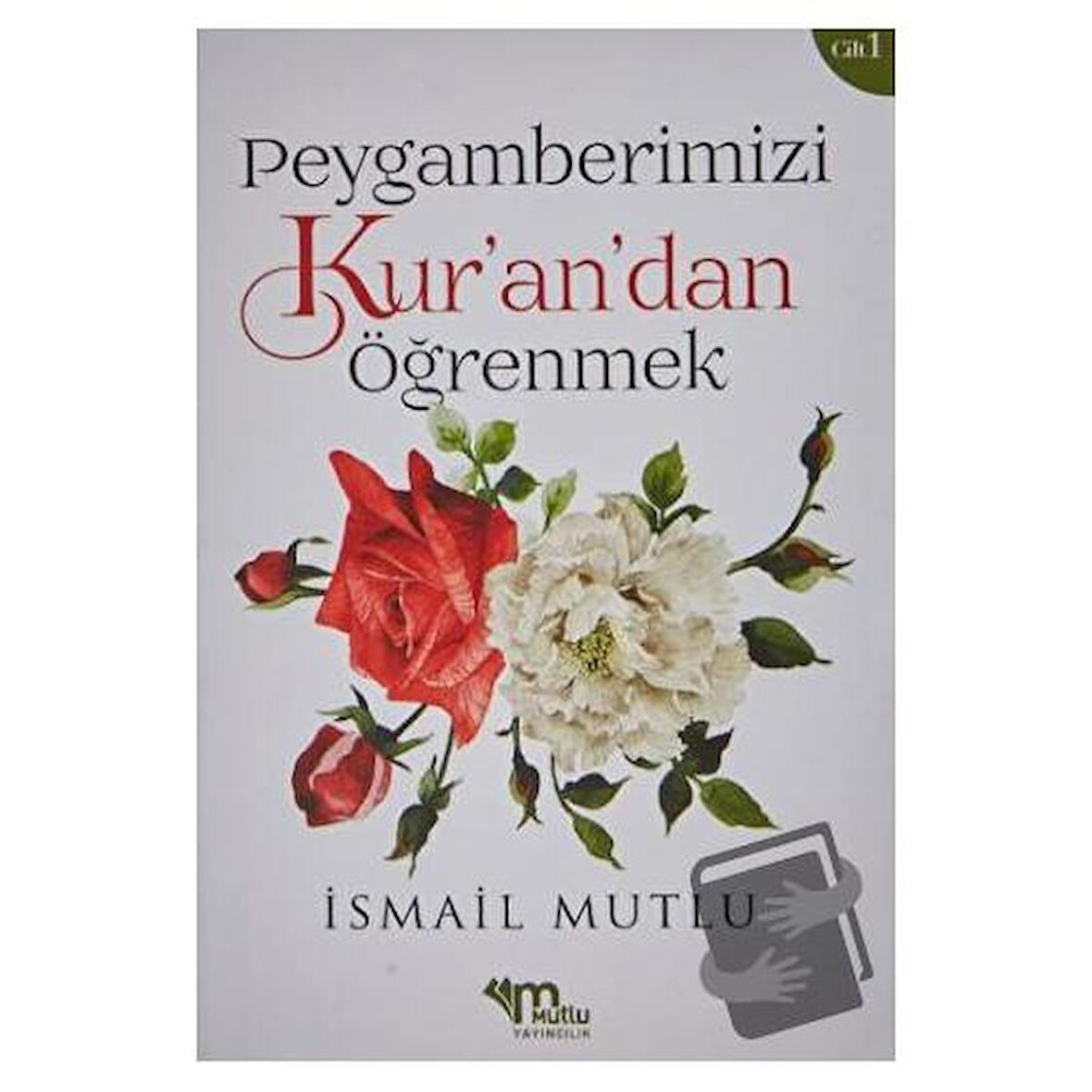 Peygamberimizi Kur’an’dan Öğrenmek