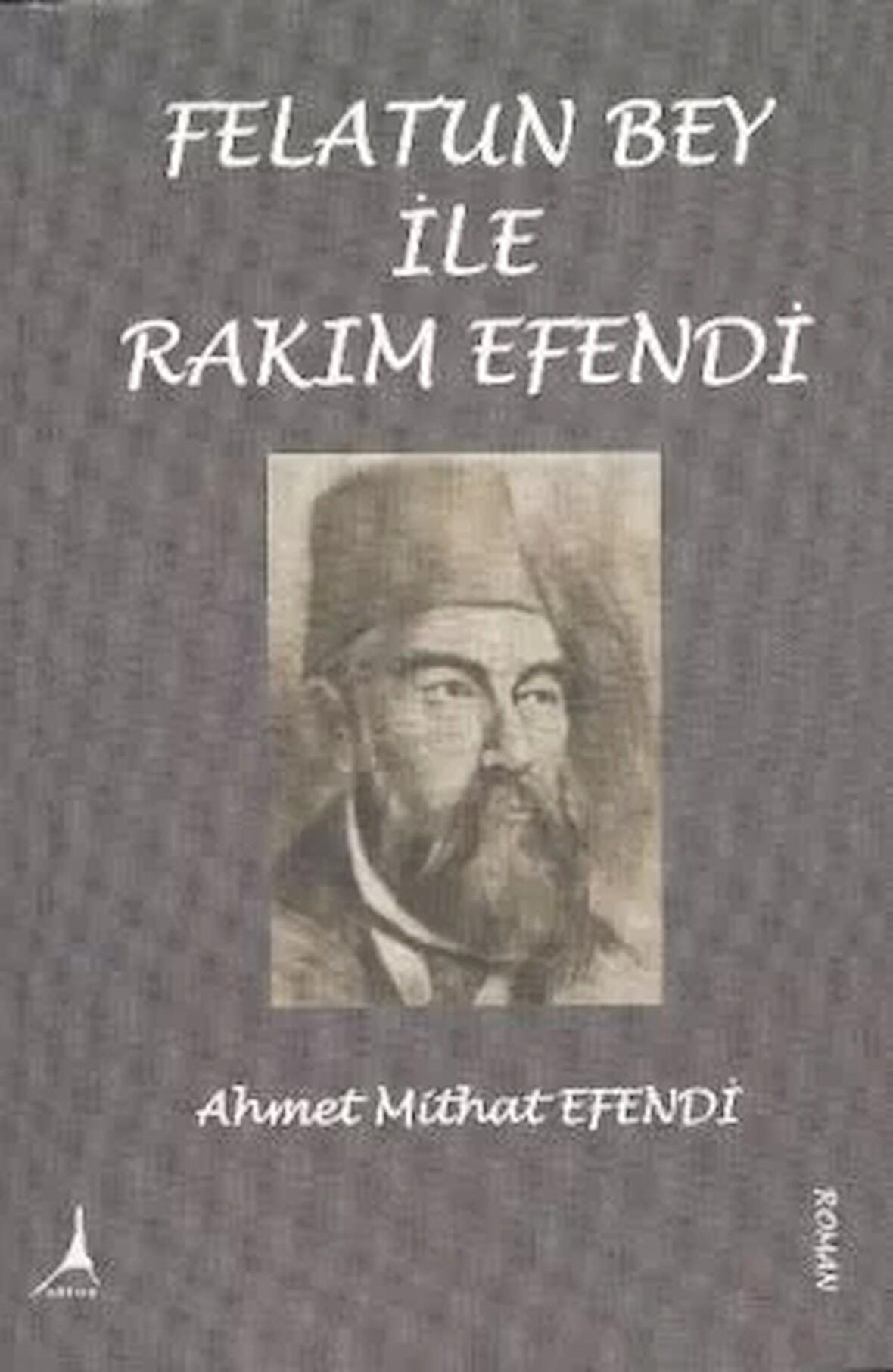 Felatun Bey ile Rakım Efendi