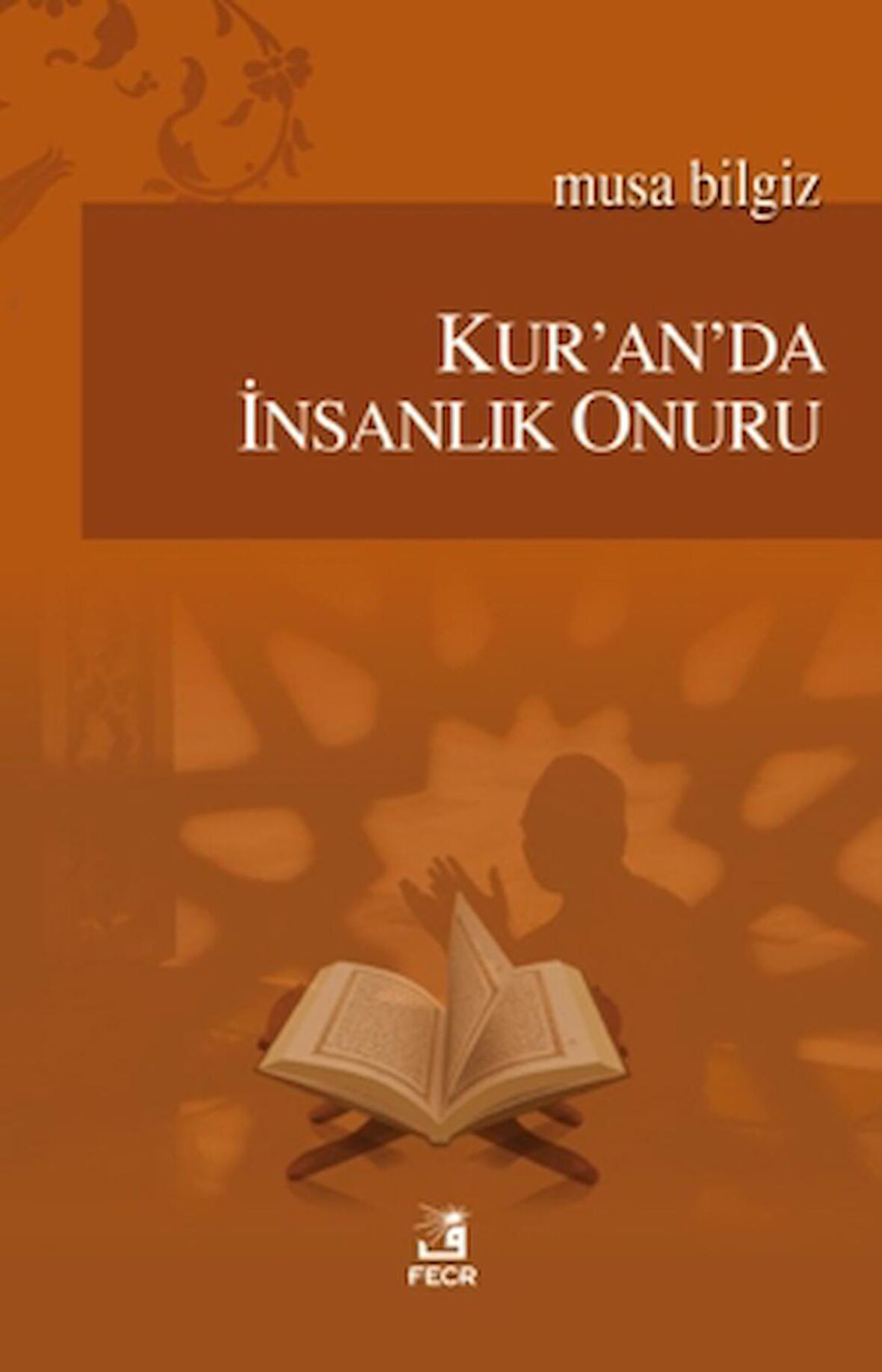Kur'an'da İnsanlık Onuru