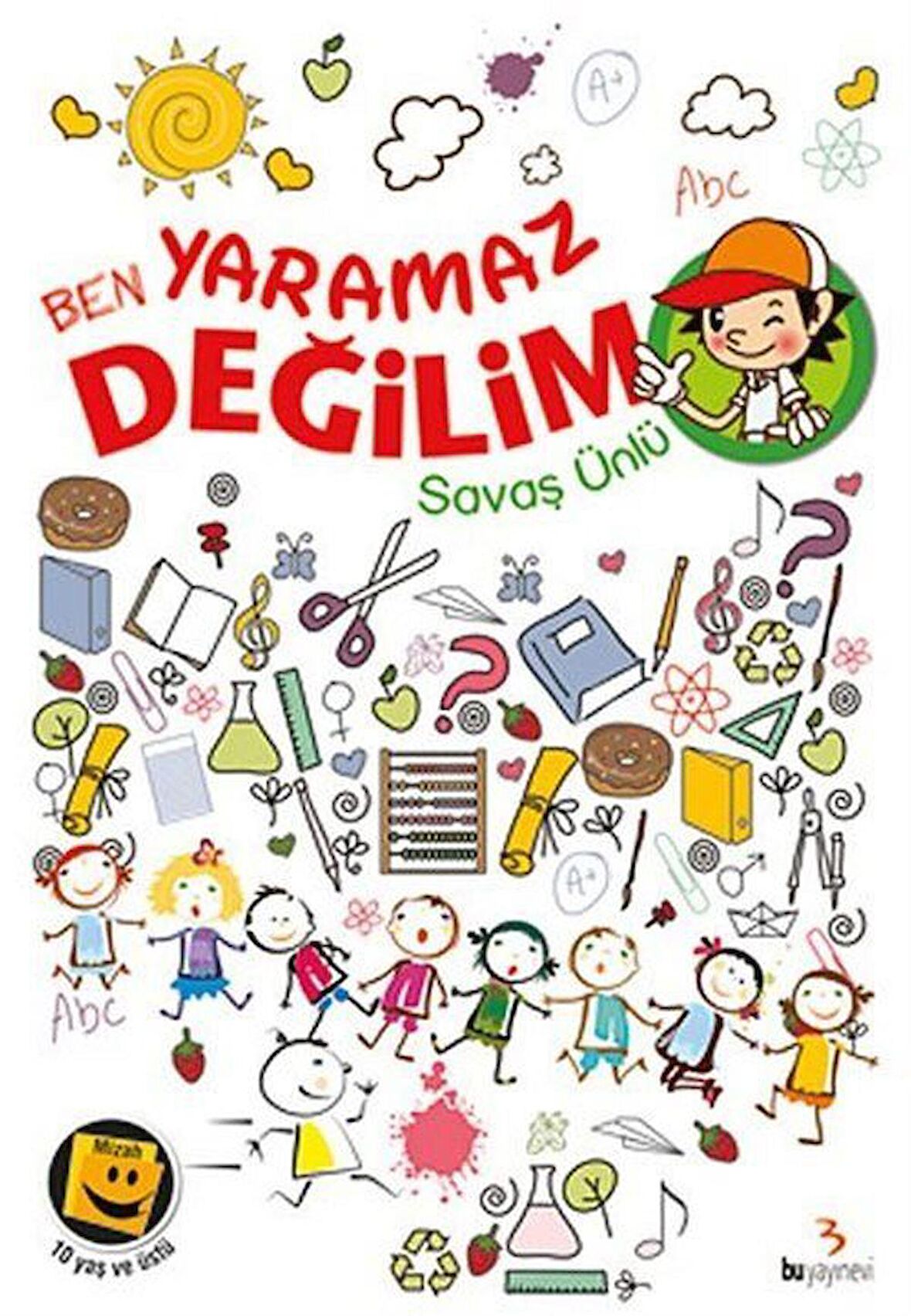 Ben Yaramaz Değilim / Savaş Ünlü