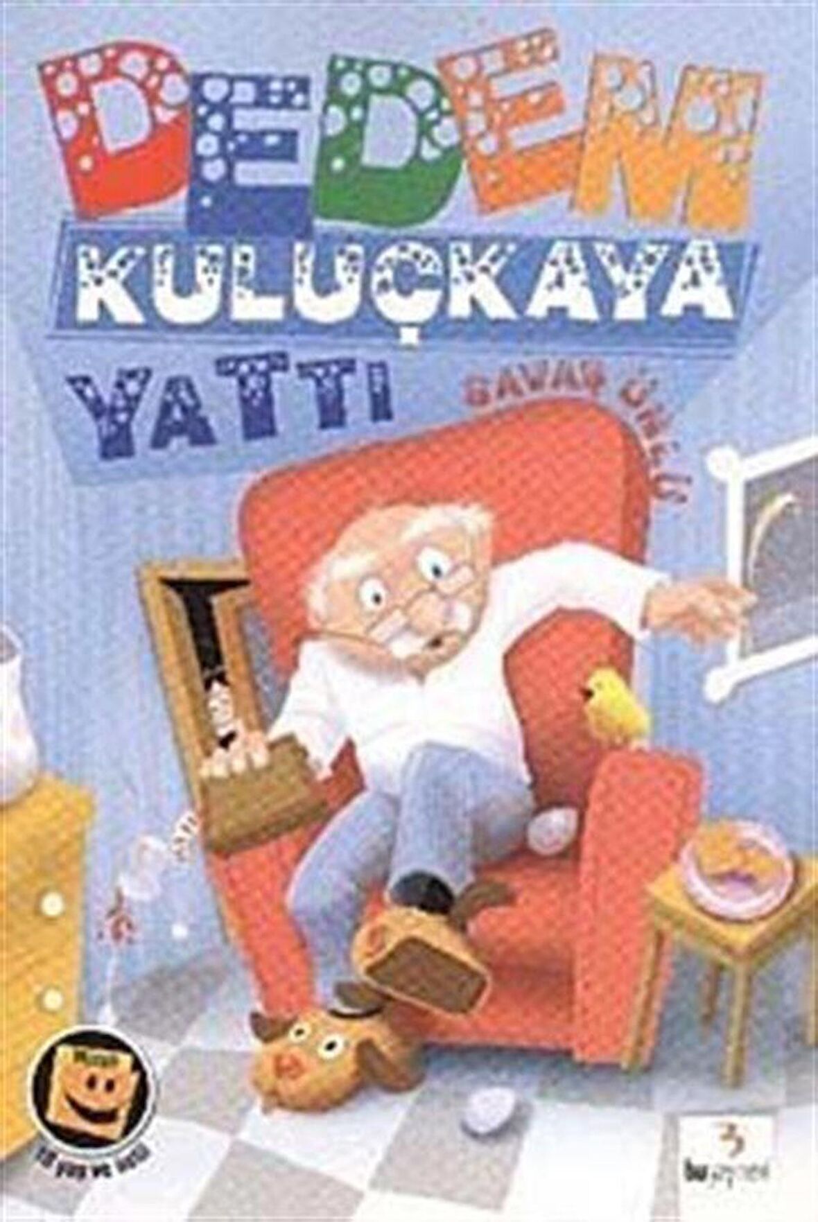 Dedem Kuluçkaya Yattı / Savaş Ünlü