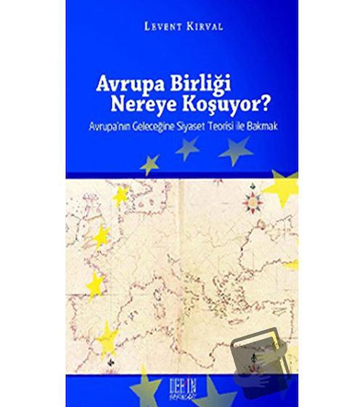 Avrupa Birliği Nereye Koşuyor?