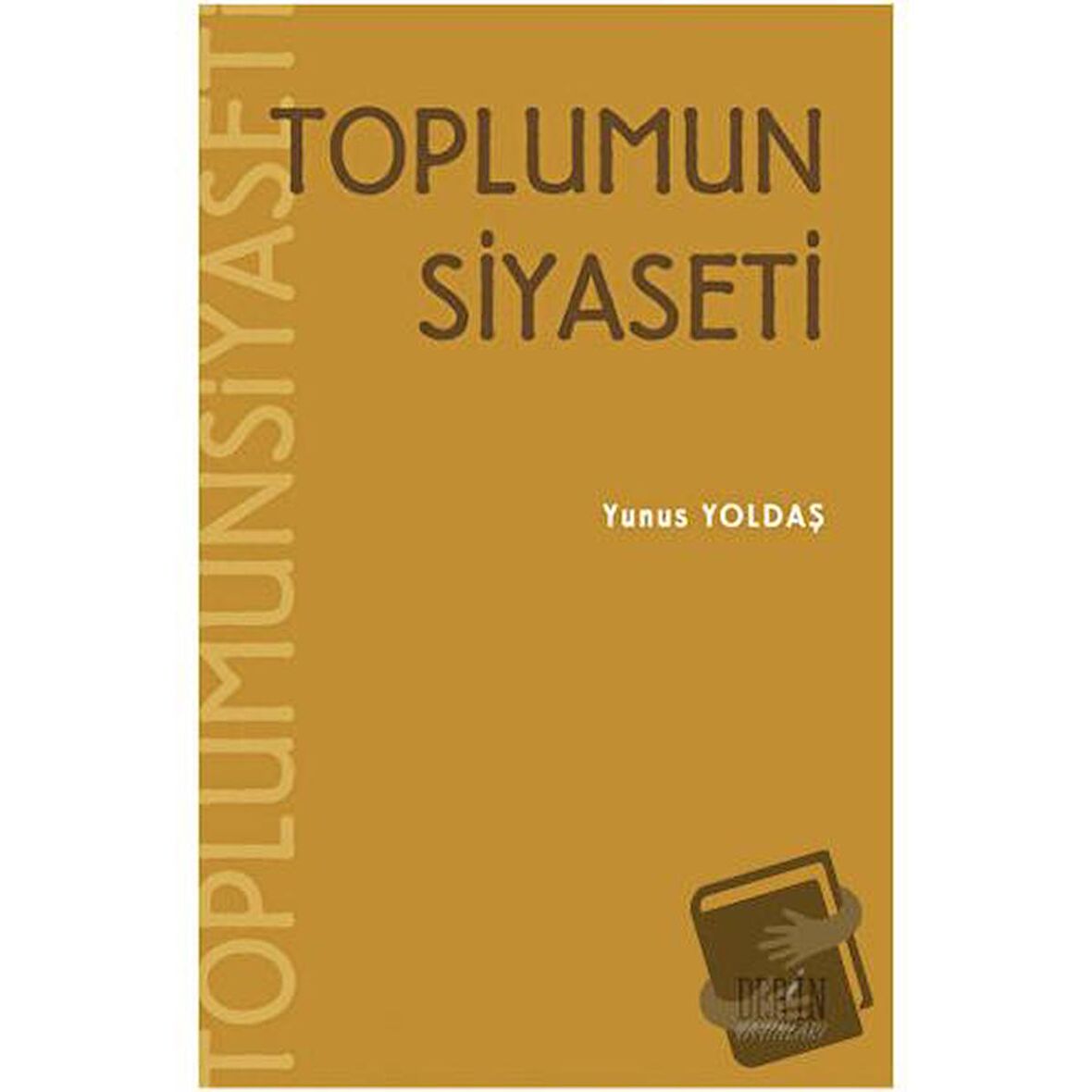 Toplumun Siyaseti