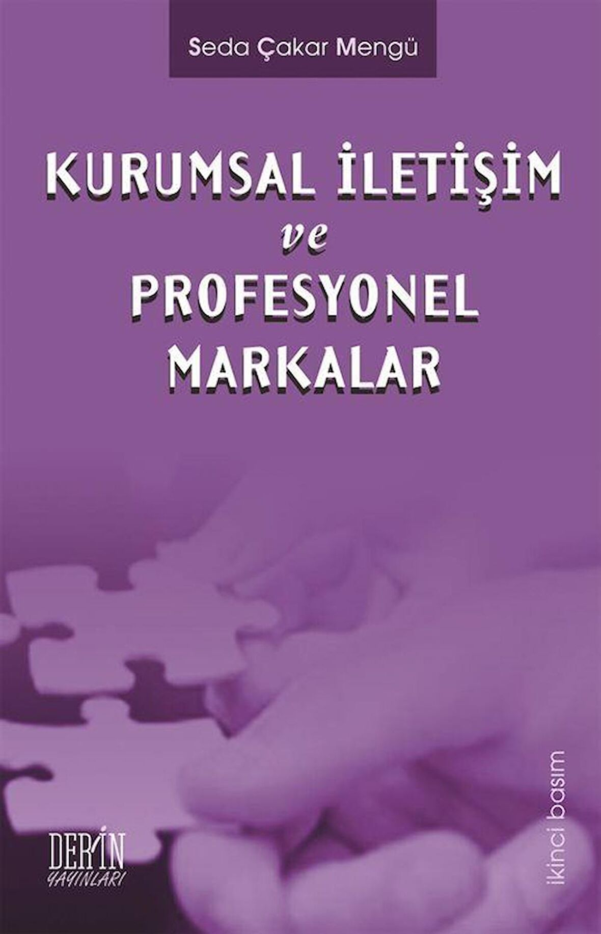 Kurumsal İletişim Yönetimi ve Profesyonel Markalar